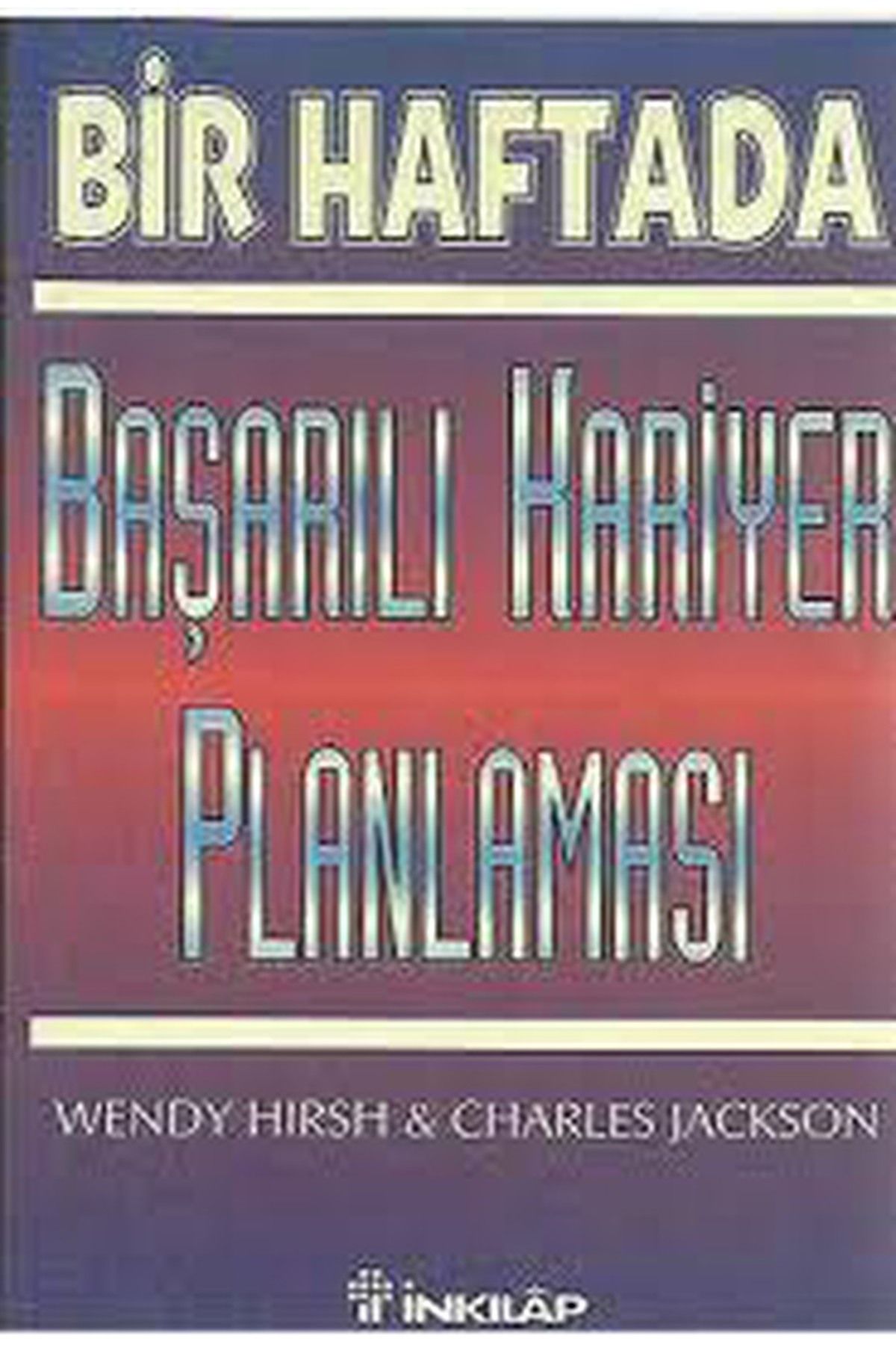 Literatürk Academia Bir Haftada Başarılı Kariyer Planlaması - Christine Harvey (1997 Basım)