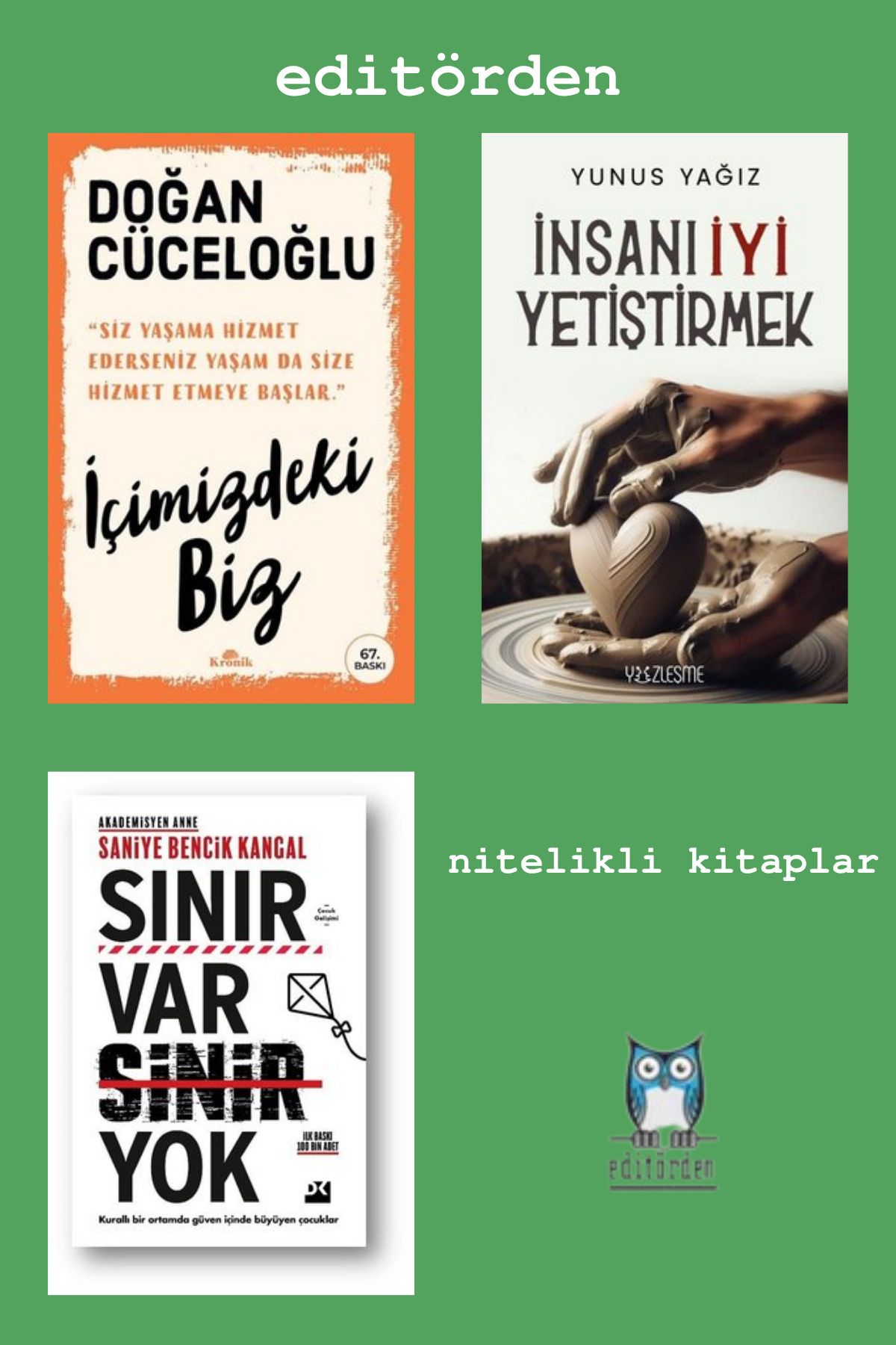 Yüzleşme Yayınları İçimizdeki Biz - İnsanı İyi Yetiştirmek / Yunus Yağız - Sınır var Sinir Yok / Saniye Bencik K.