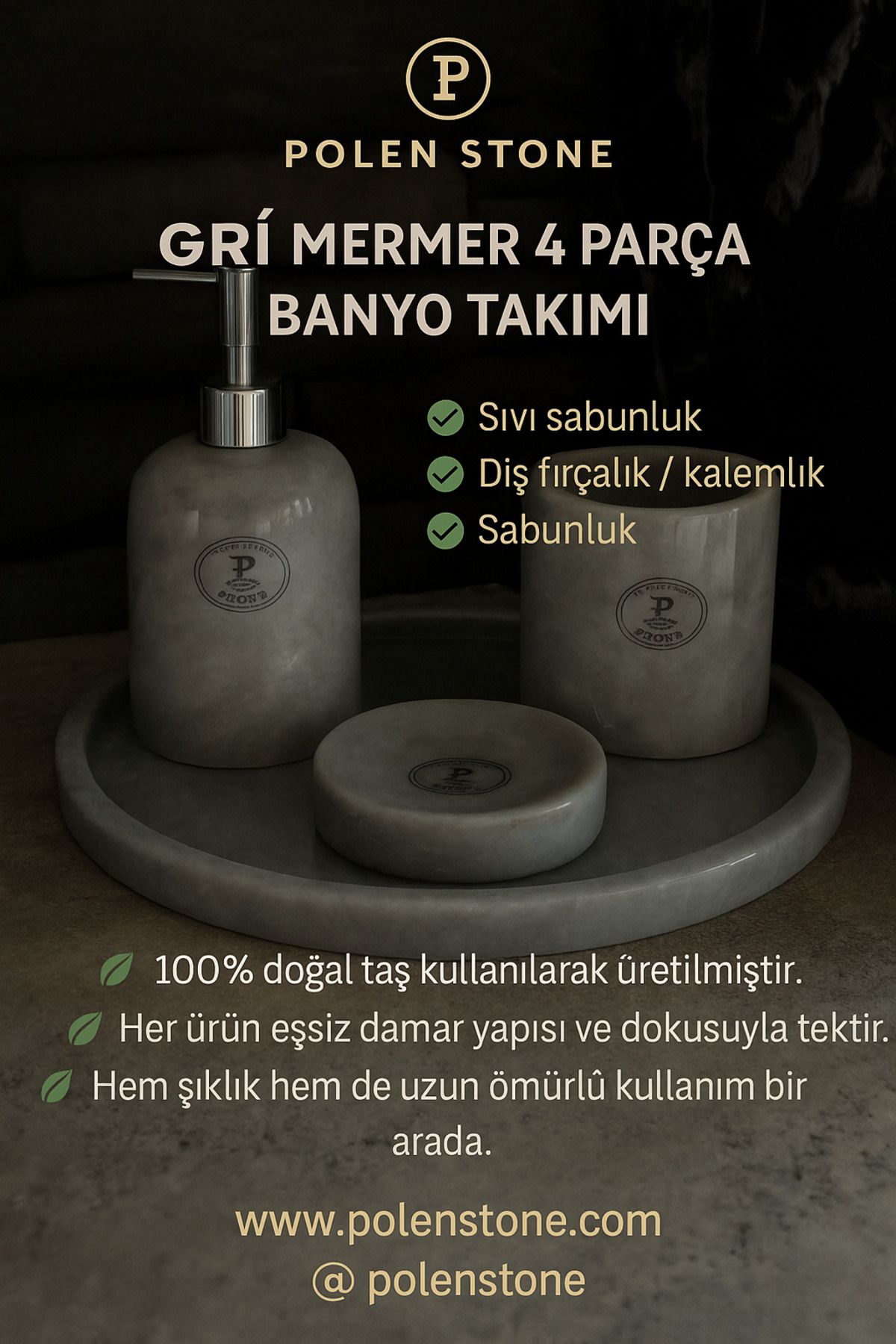 Polen Stone 🛁 Polen Stone Gri Mermer 4 Parça Banyo Seti