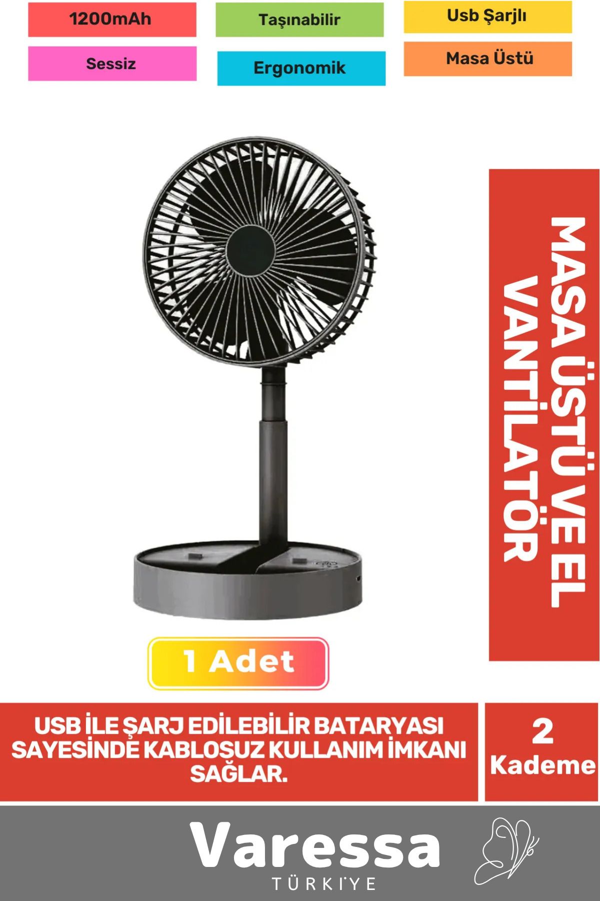 VARESSA Özel Sessiz 3 Kademe Hafif Kablosuz 1200mAh Pervaneli Taşınabilir Usb Şarjlı Masa El Fanı Vantilatör