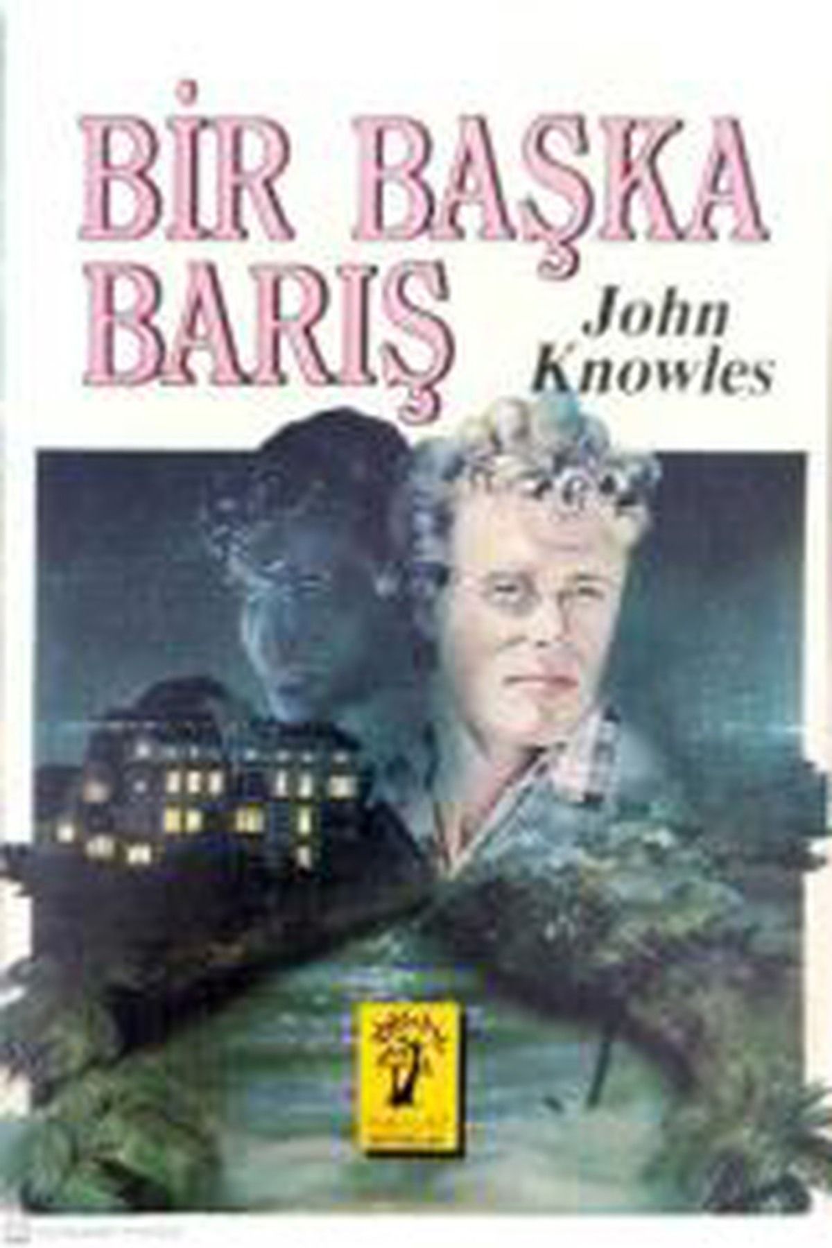 Literatürk Academia Bir Başka Barış - John Knowles (1995 Basım)