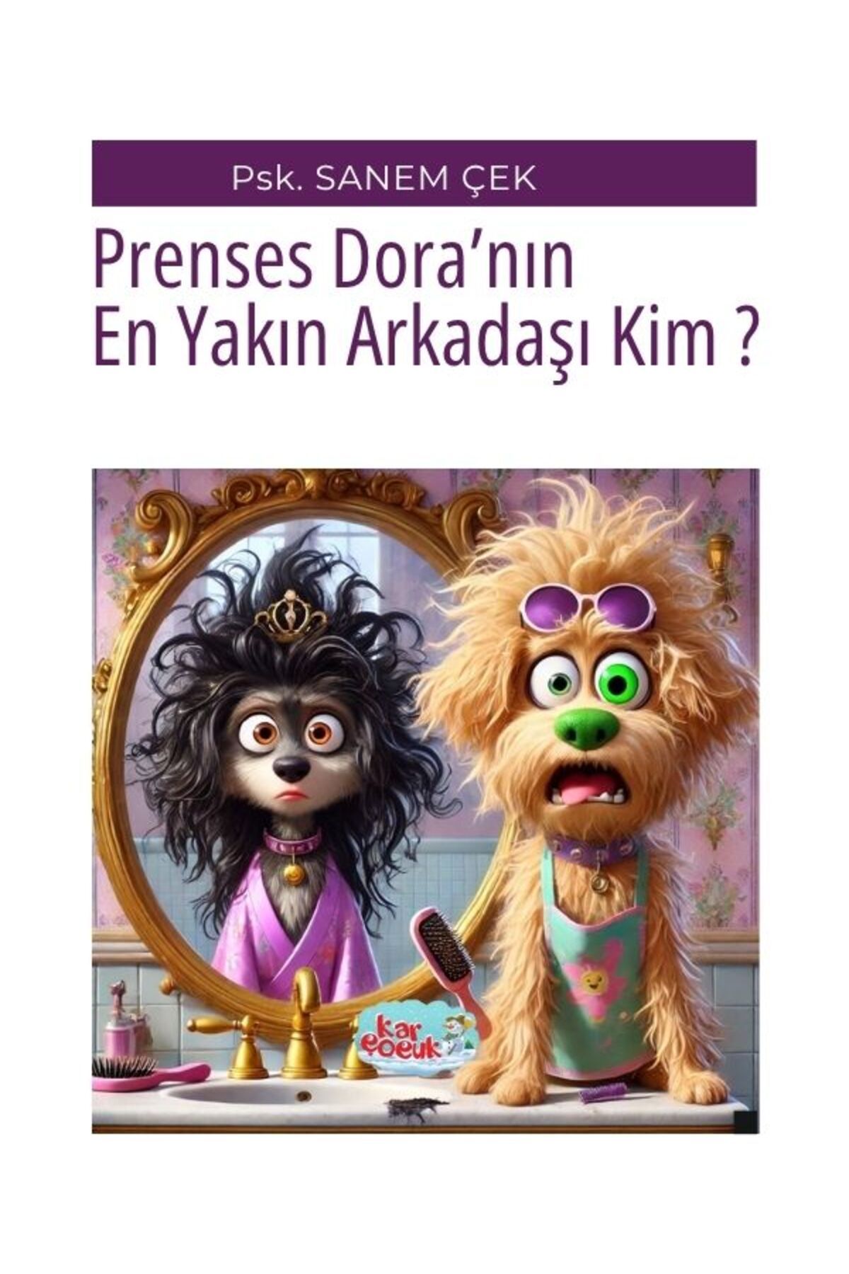 Kar Yayınları Prenses Dora'nın En Yakın Arkadaşı Kim ?