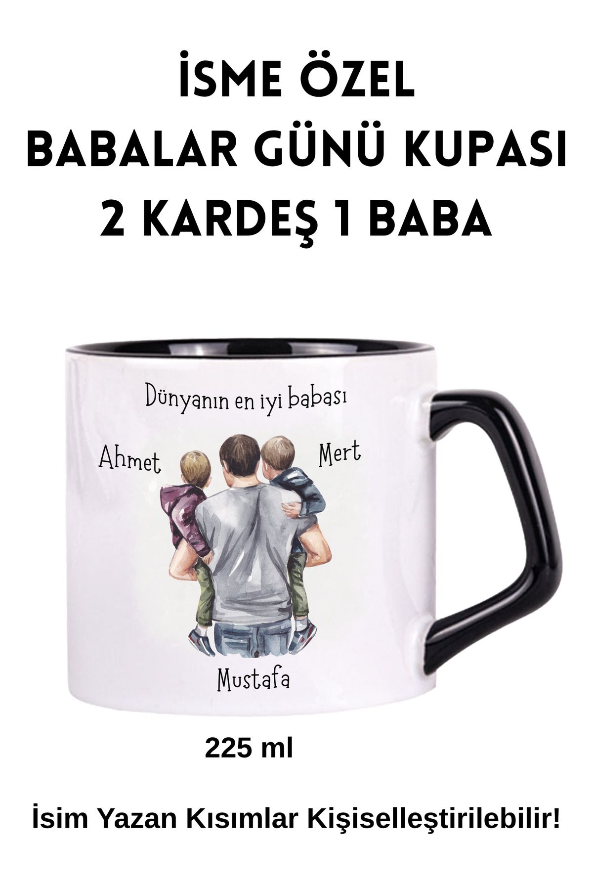 DEKOR HANEM Babalar Günü Temalı İsme Özel Kupa Bardak (2 Kardeş 1 Baba)