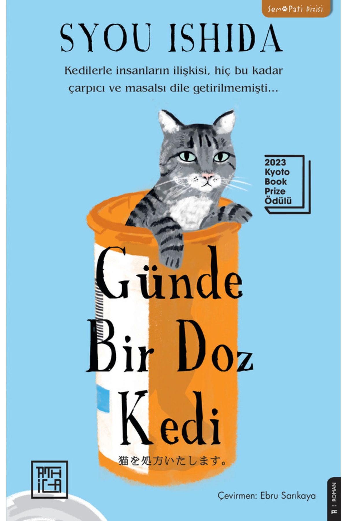 Destek Yayınları AT GÜNDE BİR DOZ KEDİ -WE WİLL PRESCRİBE YOU A CAT