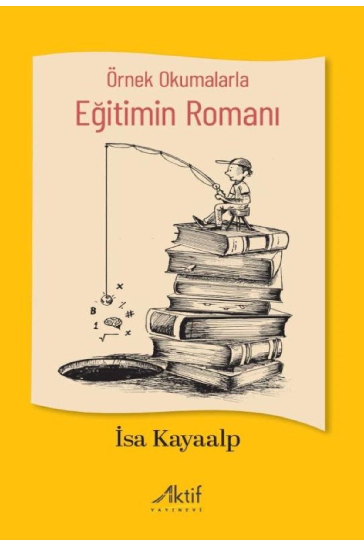 Aktif Yayınları Eğitimin Romanı