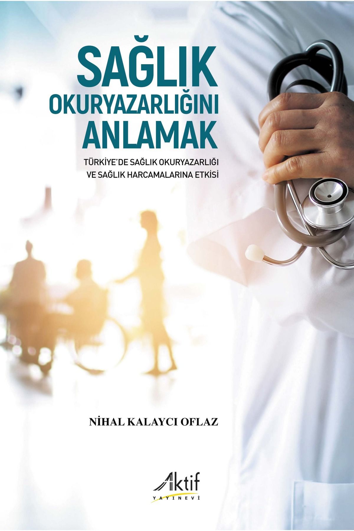 Aktif Yayınları Sağlık Okuryazarlığını Anlamak