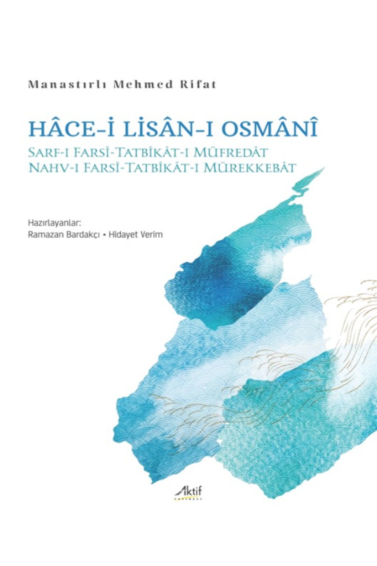 Aktif Yayınları Hâce-i Lisân-ı Osmânî