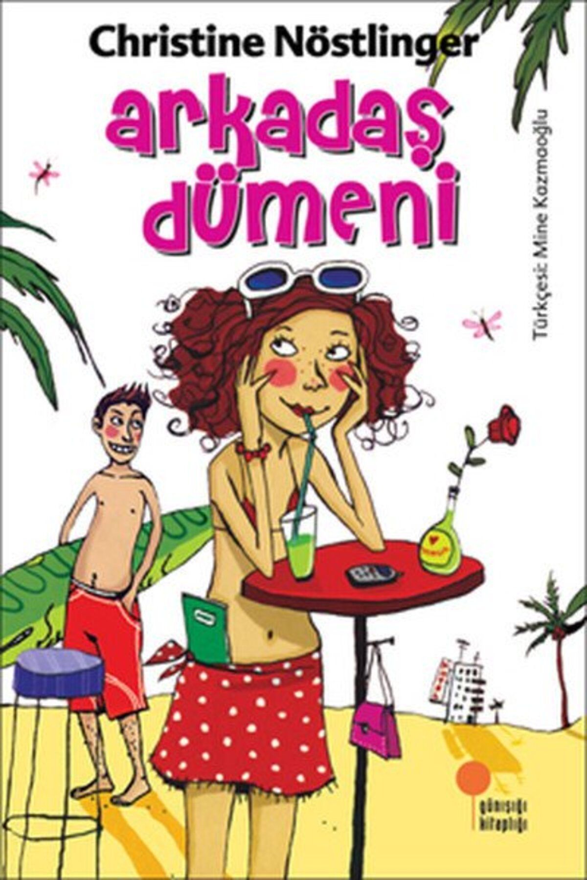 Günışığı Kitaplığı Arkadaş Dümeni - Christine Nöstlinger - Günışığı Kitaplığı