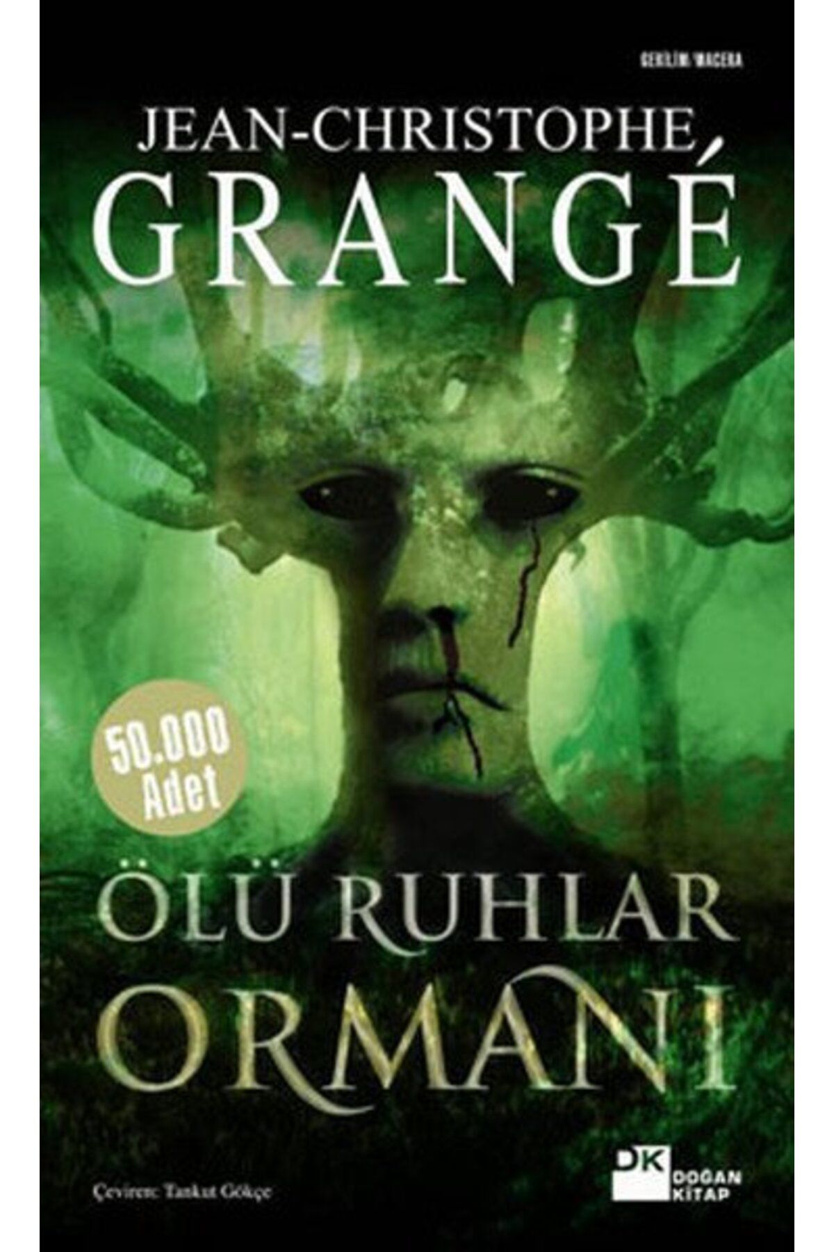 Doğan Kitap Ölü Ruhlar Ormanı - Jean-Christophe Grange - Doğan Kitap