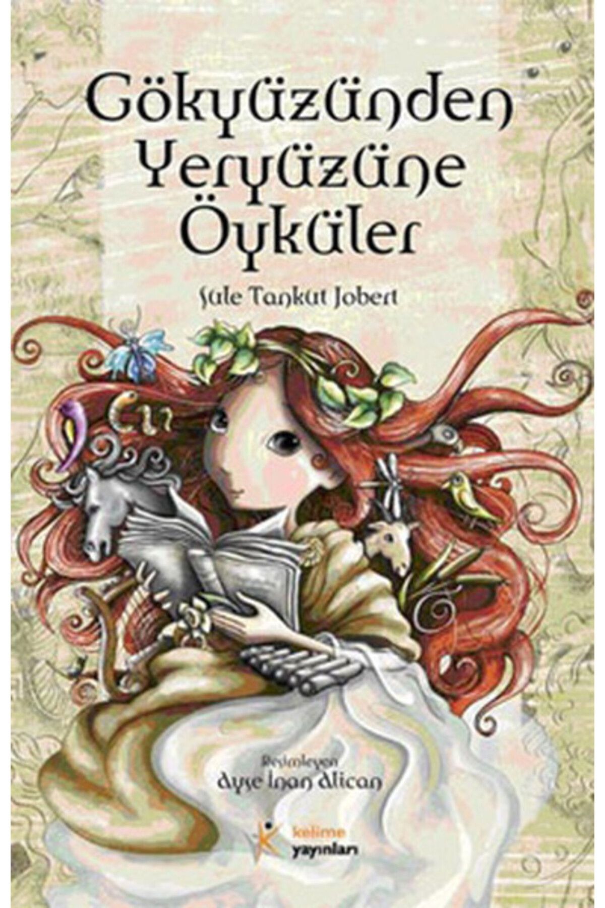 Kelime Yayınları Gökyüzünden Yeryüzüne Öyküler