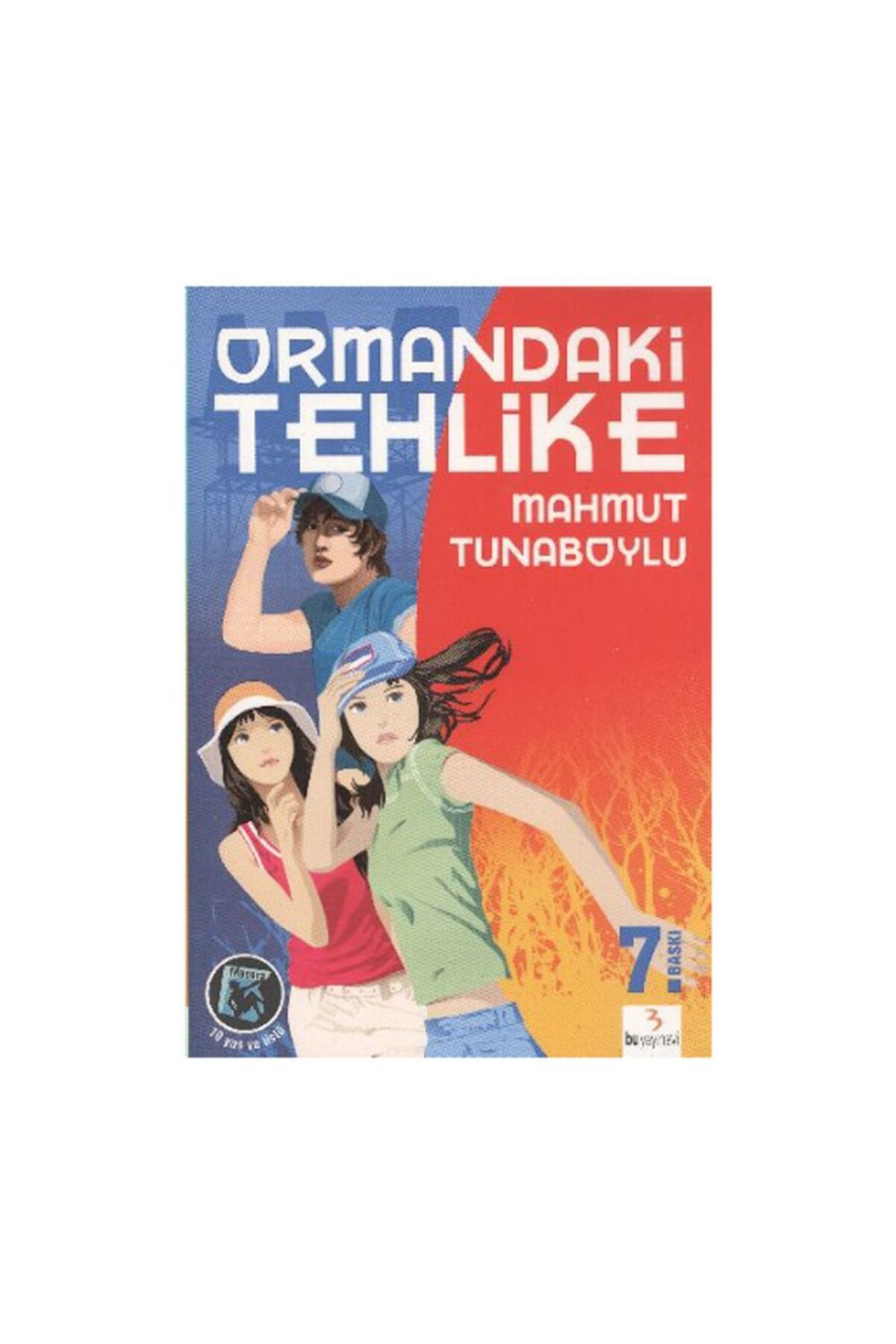Bu Yayınevi ORMANDAKİ TEHLİKE