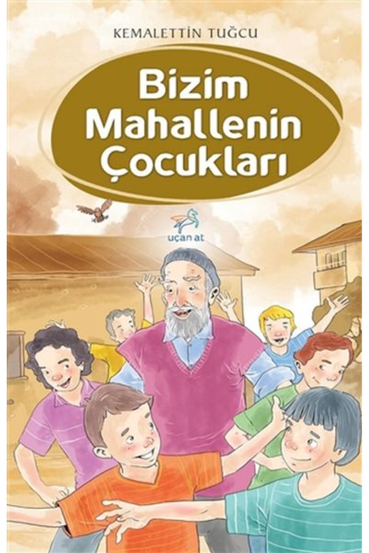 Uçan At Yayınları Bizim Mahallenin Çocukları