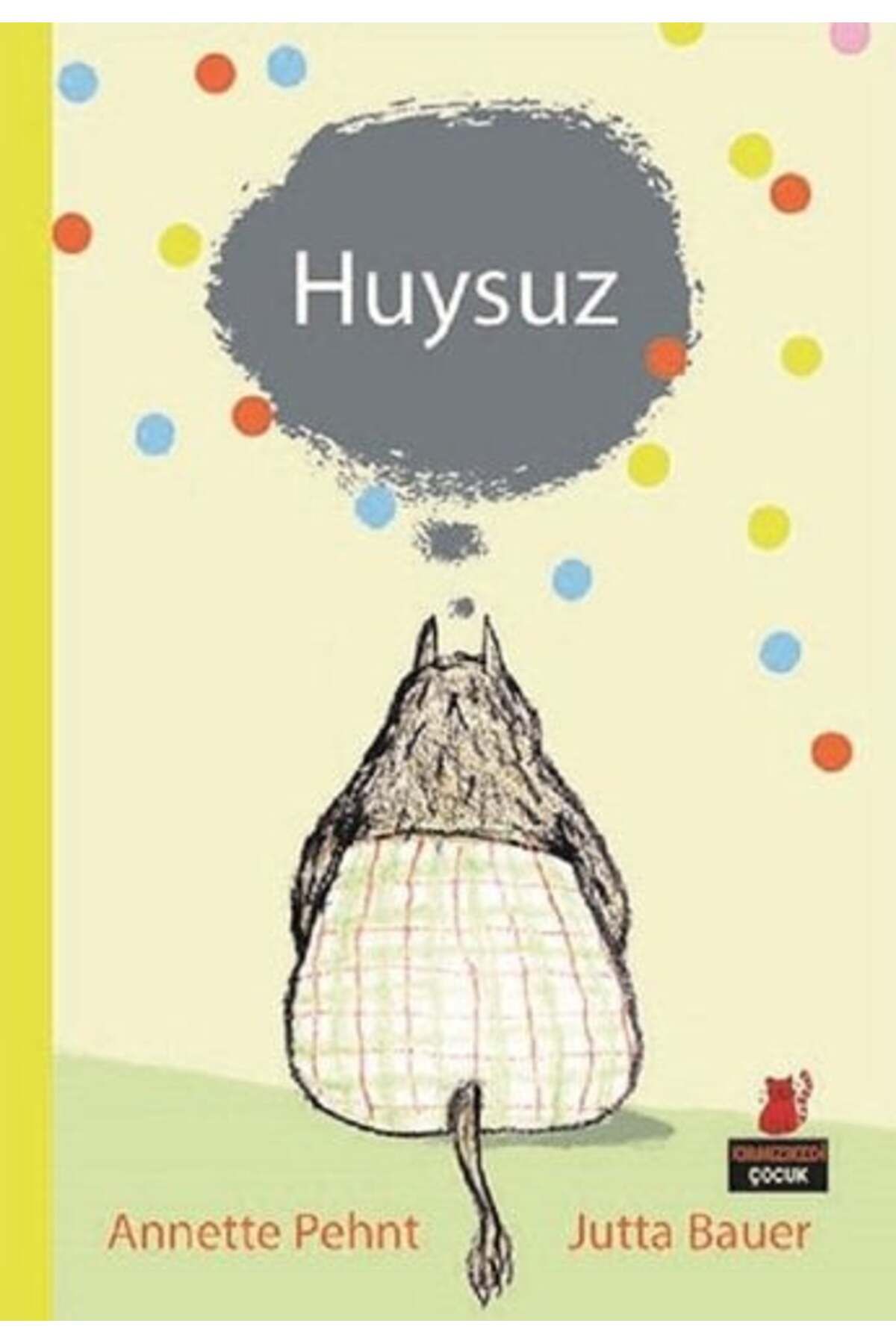 Kırmızı Kedi Yayınları HUYSUZ