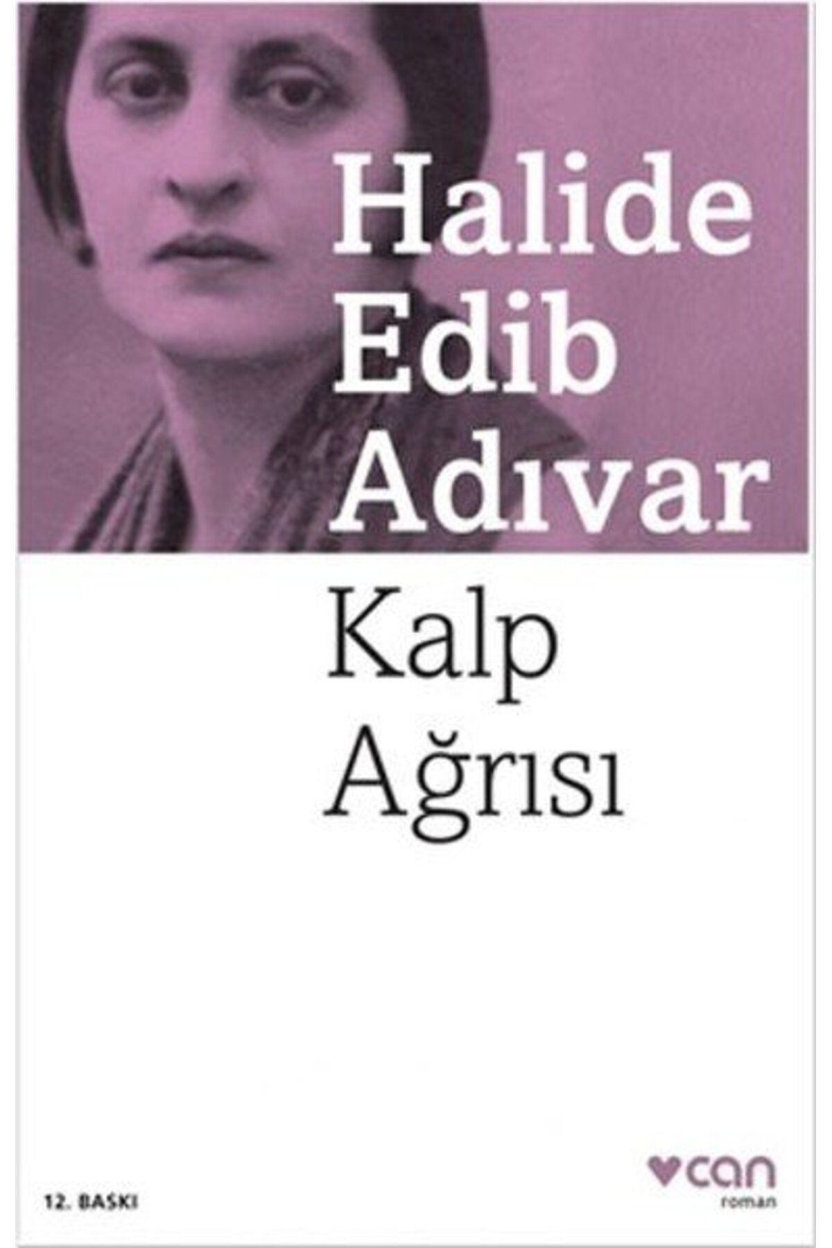 Can Yayınları Kalp Ağrısı - Halide Edib Adıvar - Can Yayınları