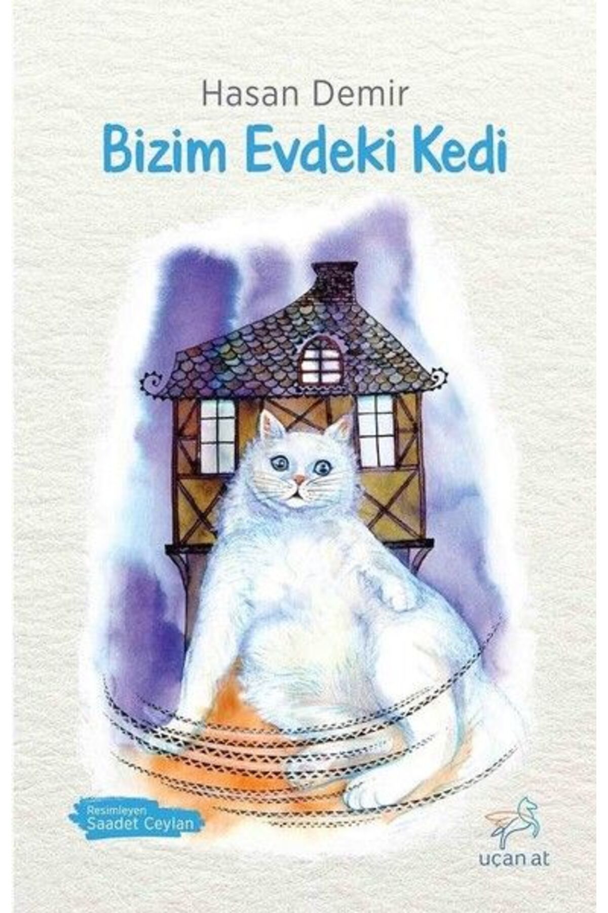 Uçan At Yayınları Bizim Evdeki Kedi