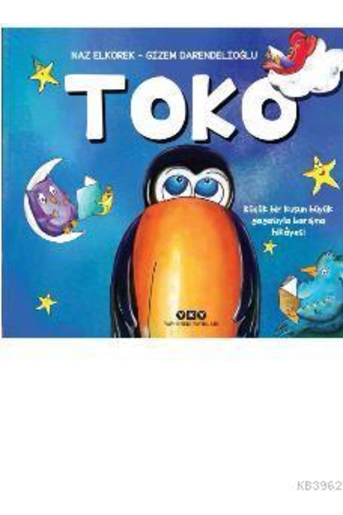 Yapı Kredi Yayınları TOKO – KÜÇÜK BİR KUŞUN BÜYÜK GAGASIYLA BARIŞMA HİKAYESİ 13.BASKI