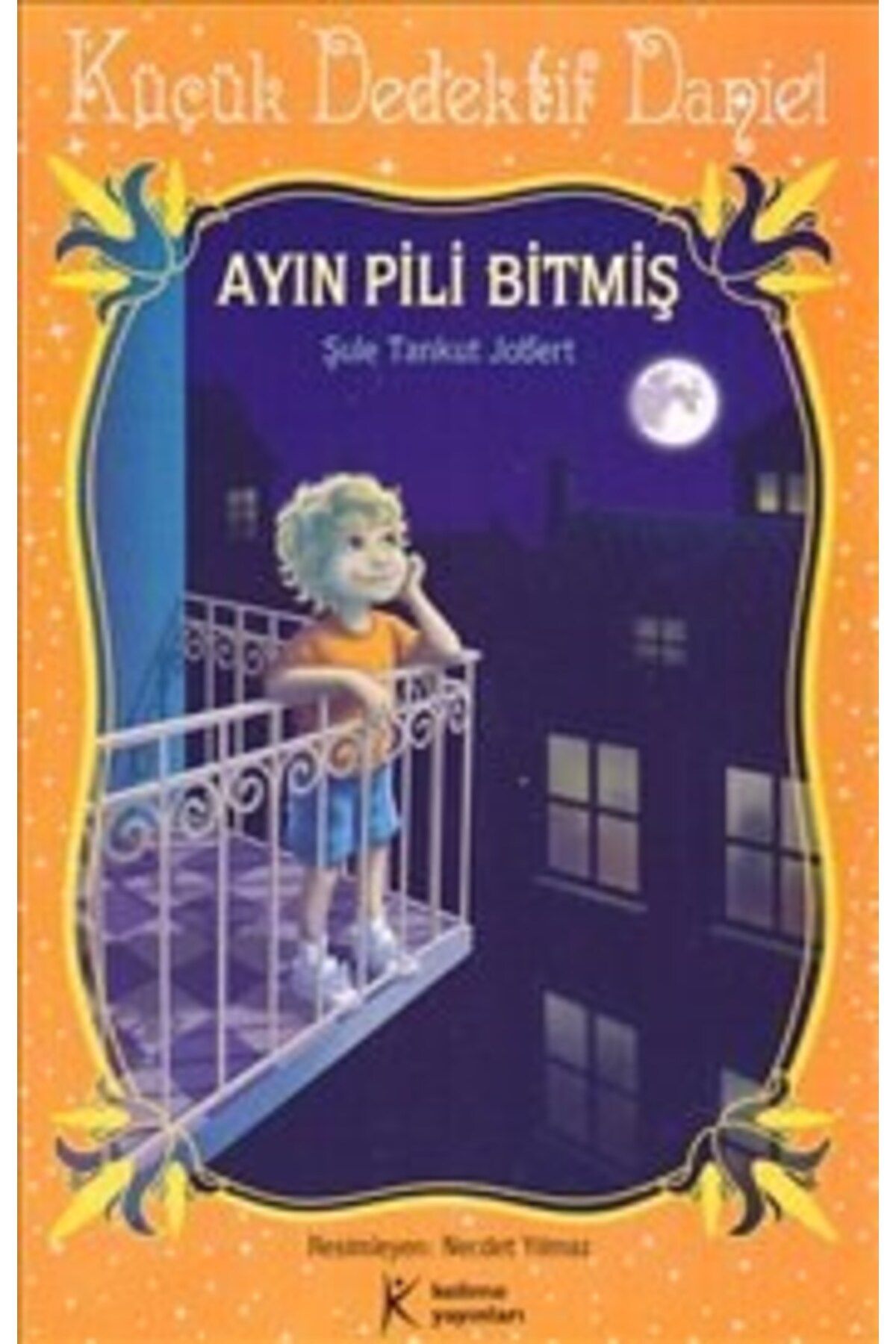 Kelime Yayınları KÜÇÜK DEDEKTİF DANİEL - AYIN PİLİ BİTMİŞ