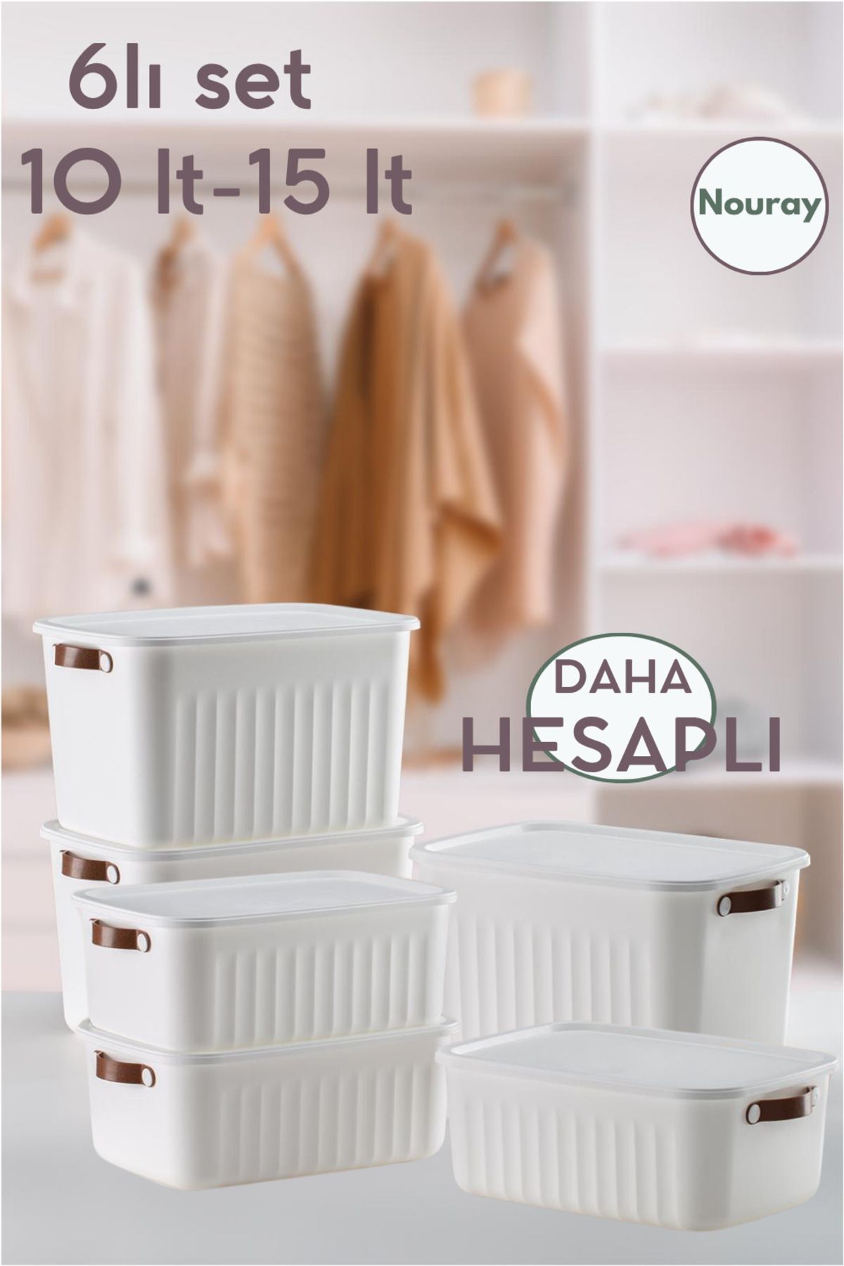 nouray 6Adet 3X10Lt-3X15Lt Dekoratif Çok Amaçlı Düzenleyici Kapaklı Kutu, Dolap Içi Düzenleyici, Organizer.