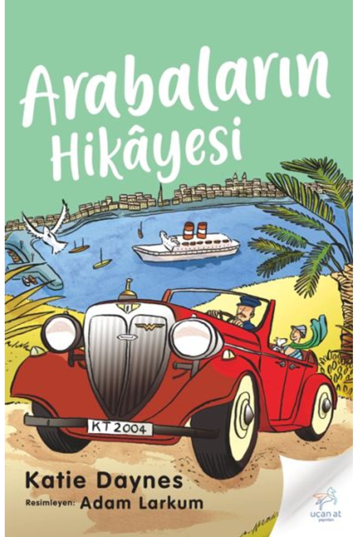 Uçan At Yayınları Arabaların Hikayesi