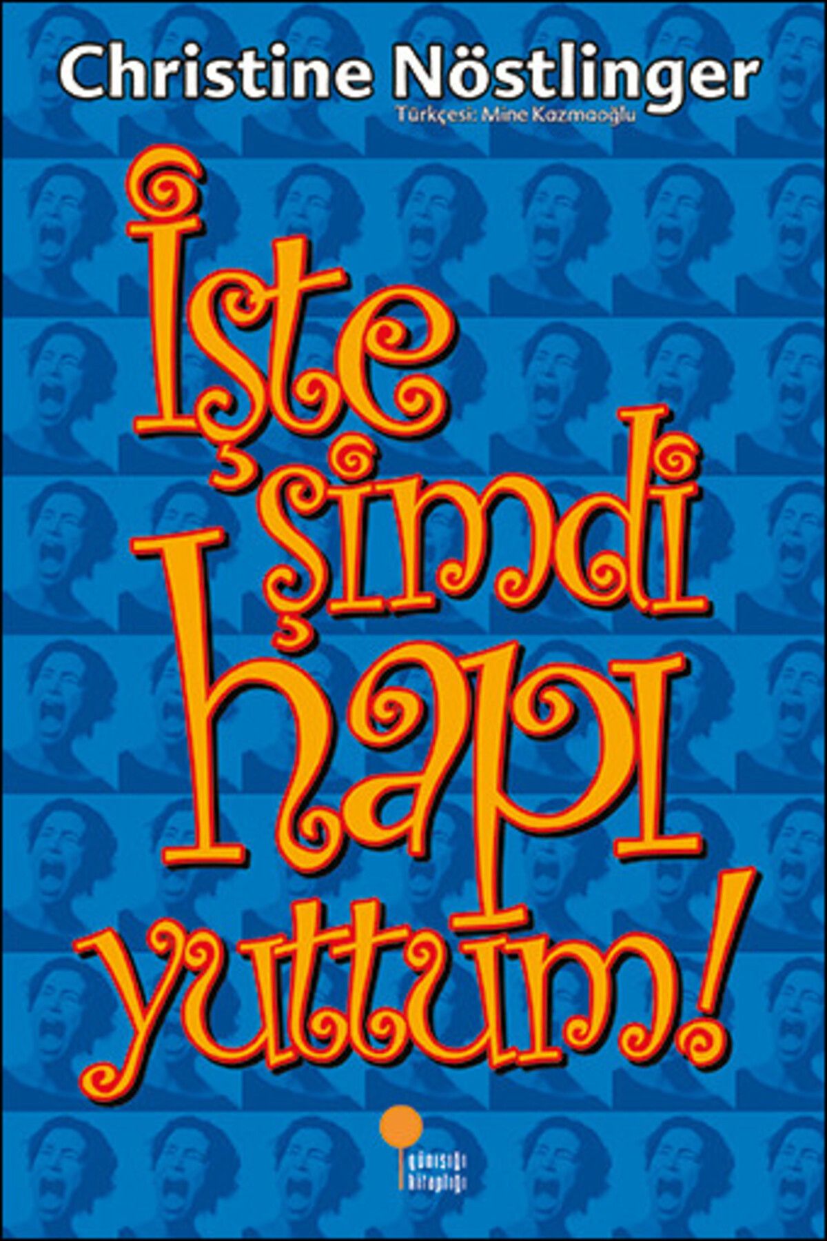 Günışığı Kitaplığı İşte Şimdi Hapı Yuttum!
