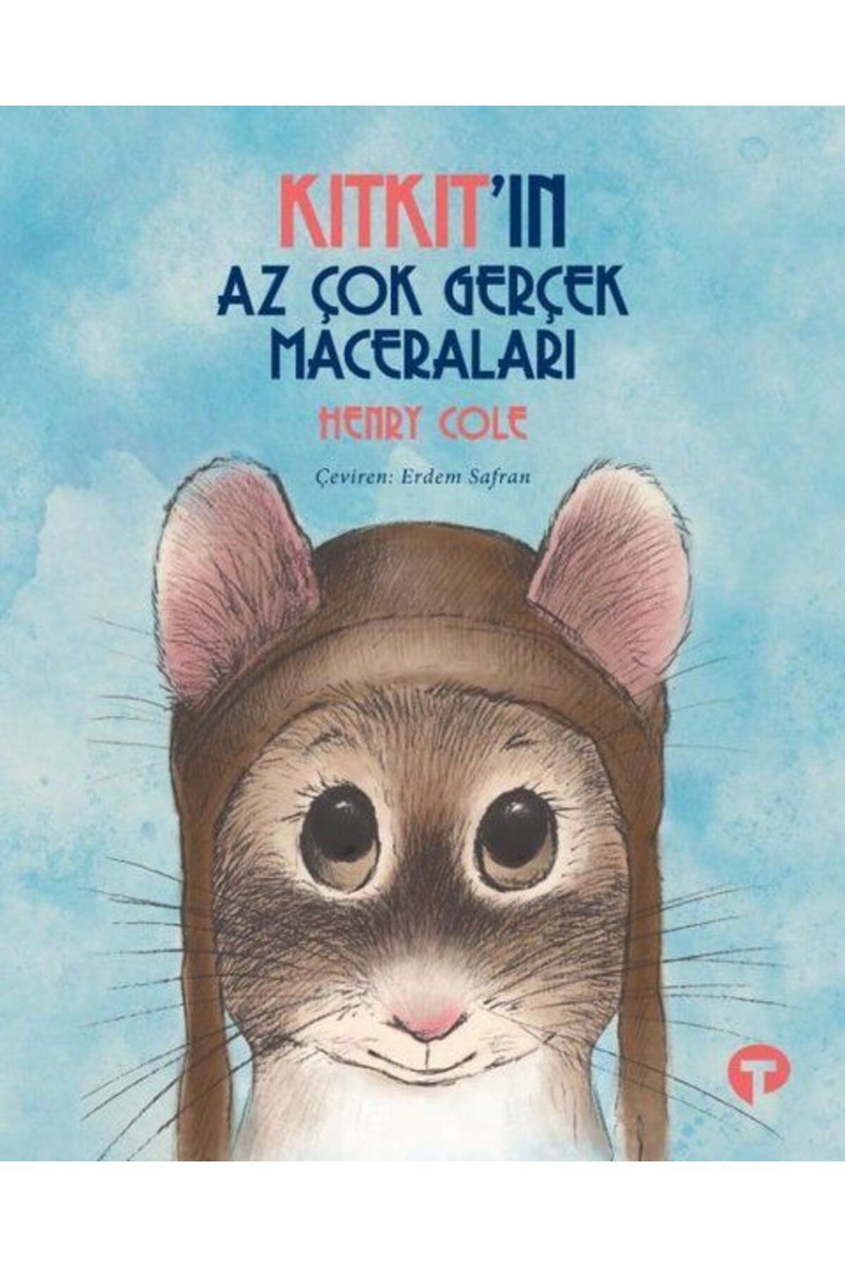 Turkuvaz Kitap Kıtkıtın Az Çok Gerçek Maceraları