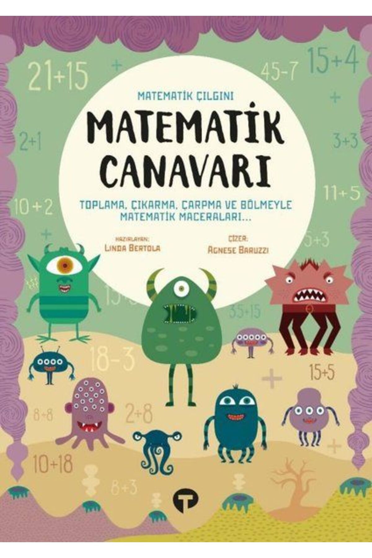Turkuvaz Kitap Matematik Canavarı - Matematik Çılgını