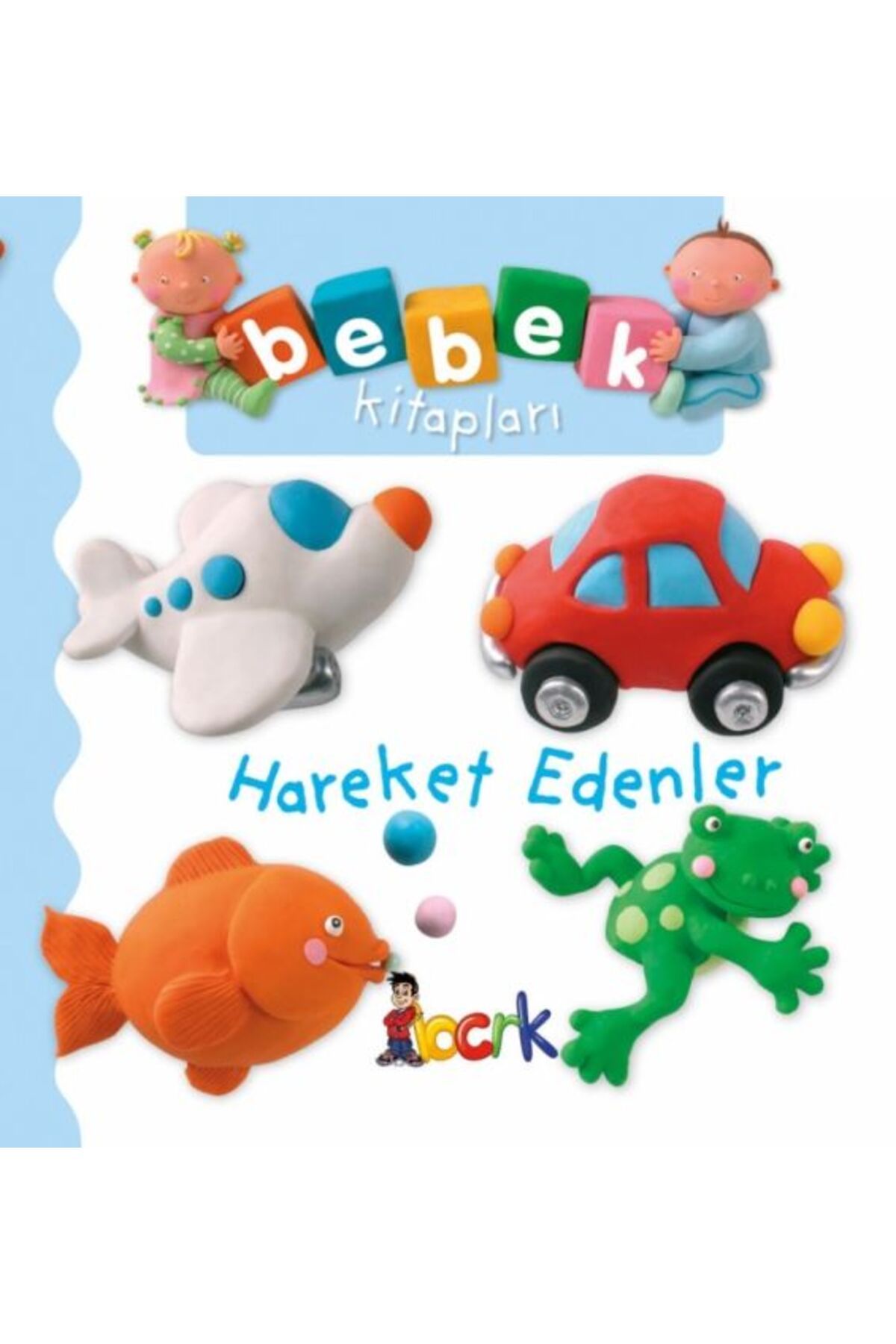 Bıcırık Yayınları Hareket Edenler - Bebek Kitapları