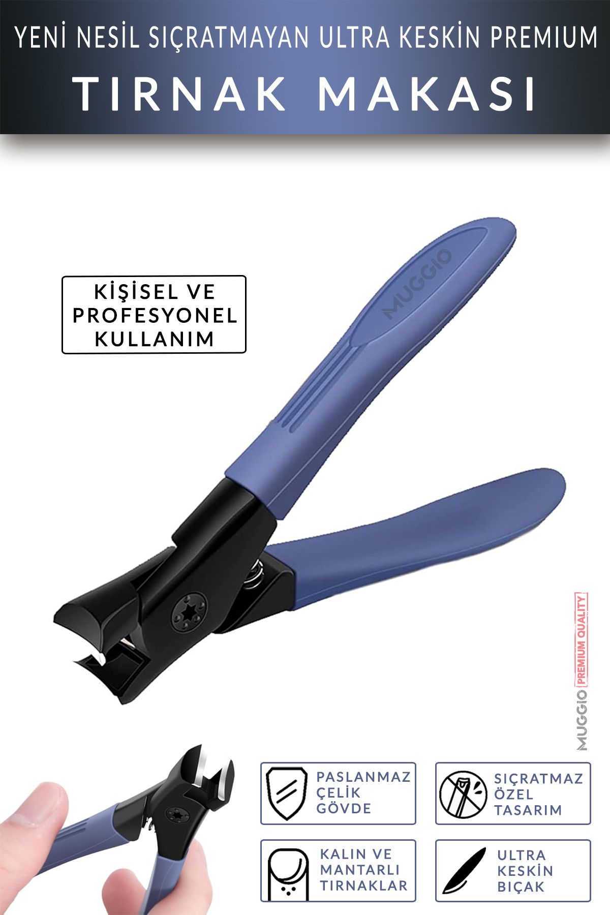 Muggio Yeni Nesil Premium Tırnak Makası Pensi Ultra Keskin Sıçratmaz