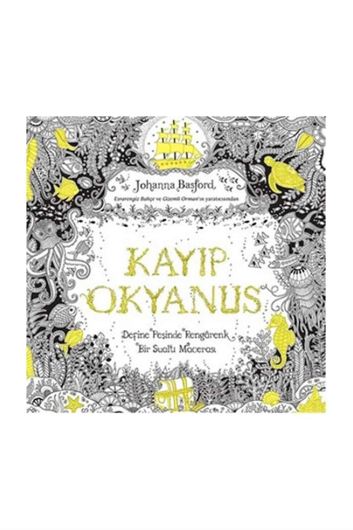 Pegasus Yayınları Kayıp Okyanus - Johanna Basford
