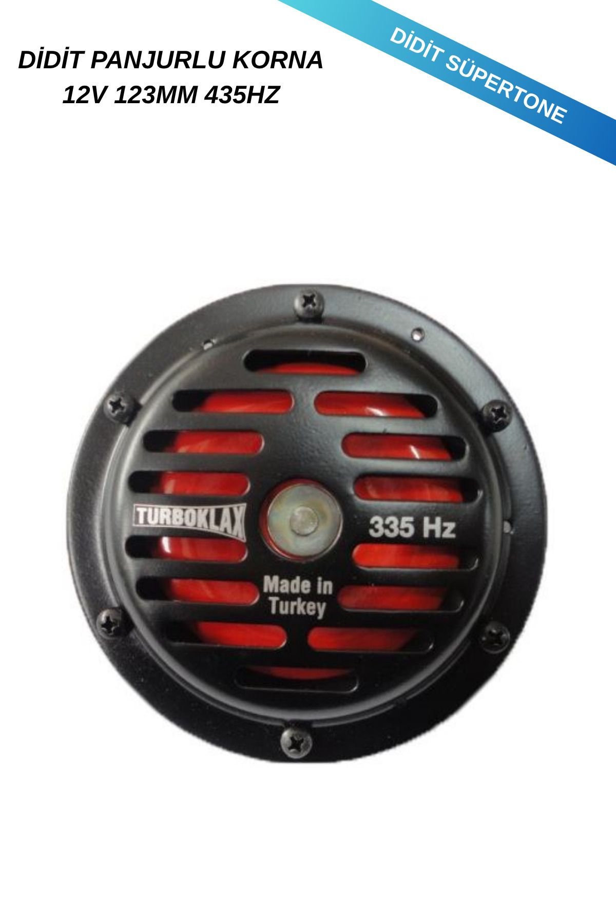 turboklax Büyük SüperTone Didit Panjurlu Korna 12V 123MM 435HZ