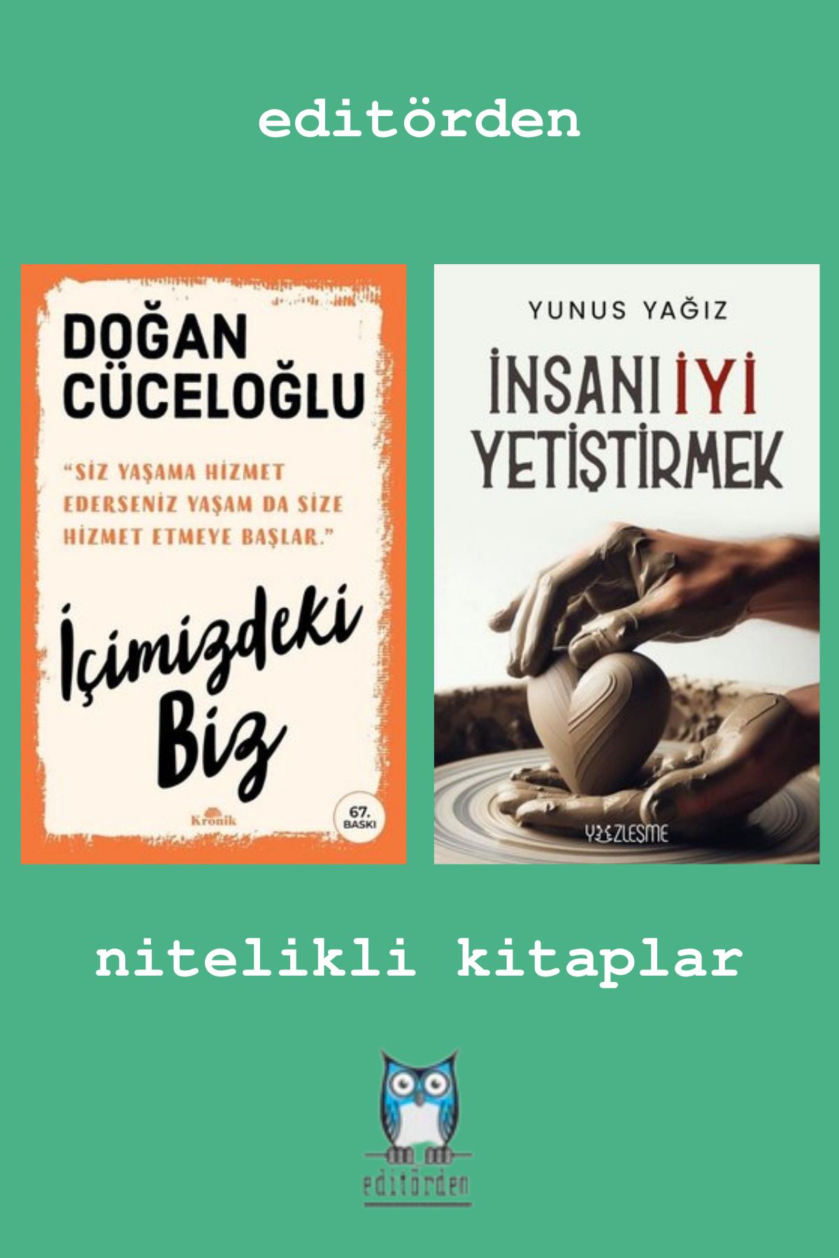 Yüzleşme Yayınları İçimizdeki Biz - İnsanı İyi Yetiştirmek / Yunus Yağız
