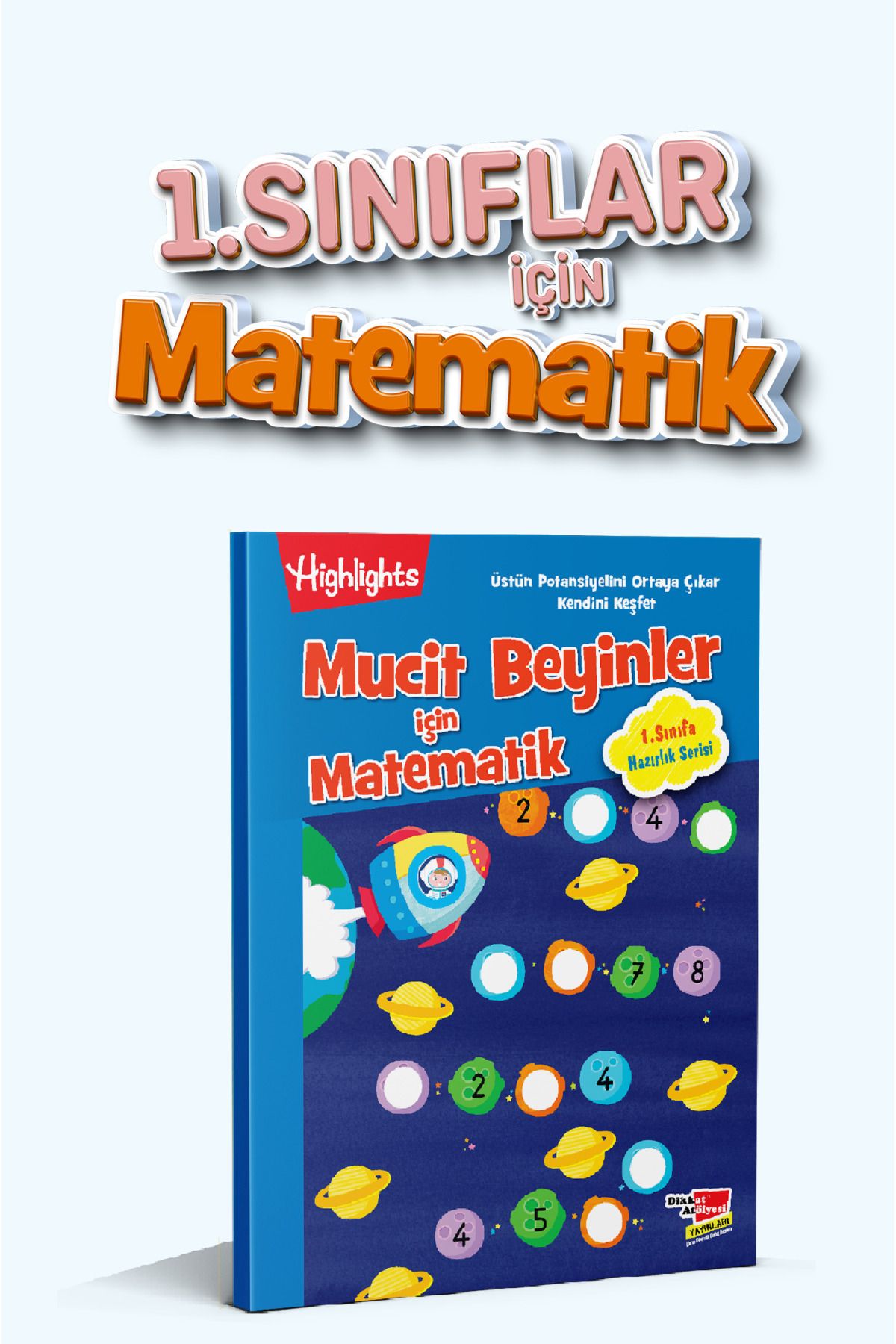 Dikkat Atölyesi Yayınları Okul Öncesi | 1. Sınıf Hazırlık Serisi | Mucit Beyinler Matematik Sayı Çalışmaları Aktivite Kitabı