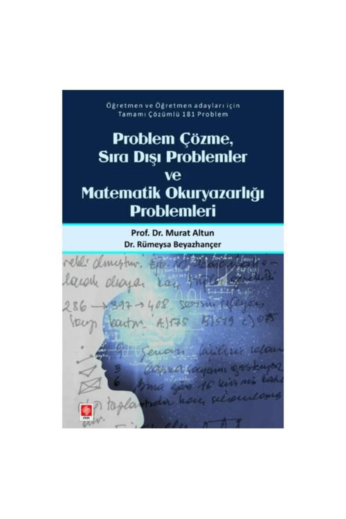 Ekin Basım Yayın Problem Çözme Sıra Dışı Problemler ve Matematik Okuryazarlığı Problemleri