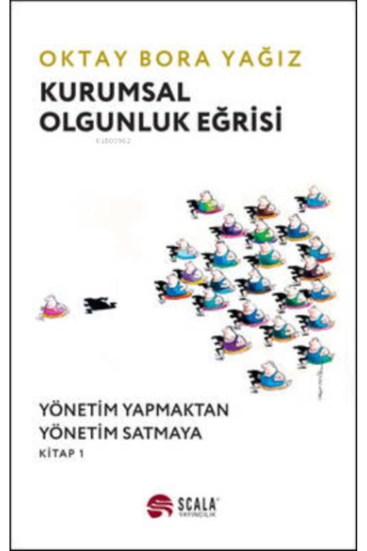 Scala Yayıncılık Kurumsal Olgunluk Eğrisi
