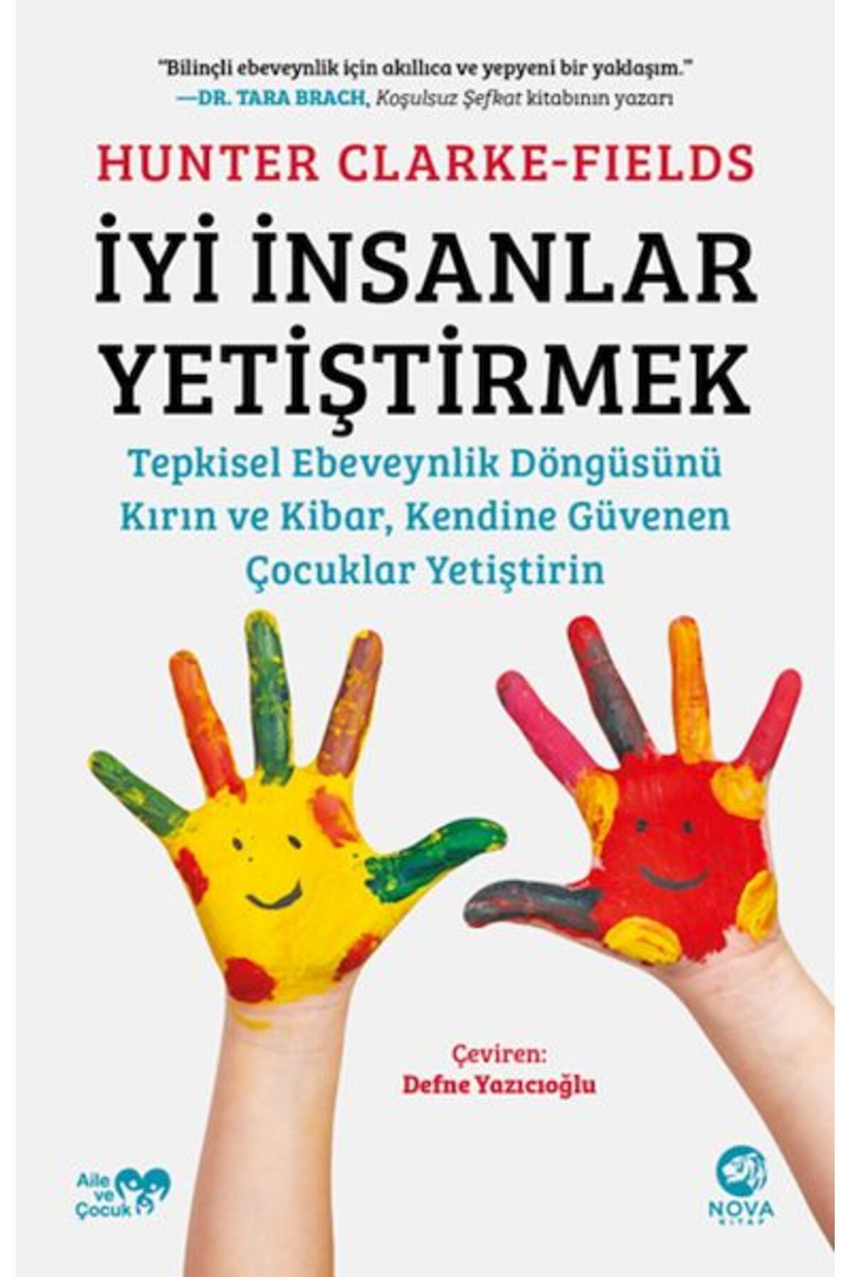 nova kitap İyi İnsanlar Yetiştirmek