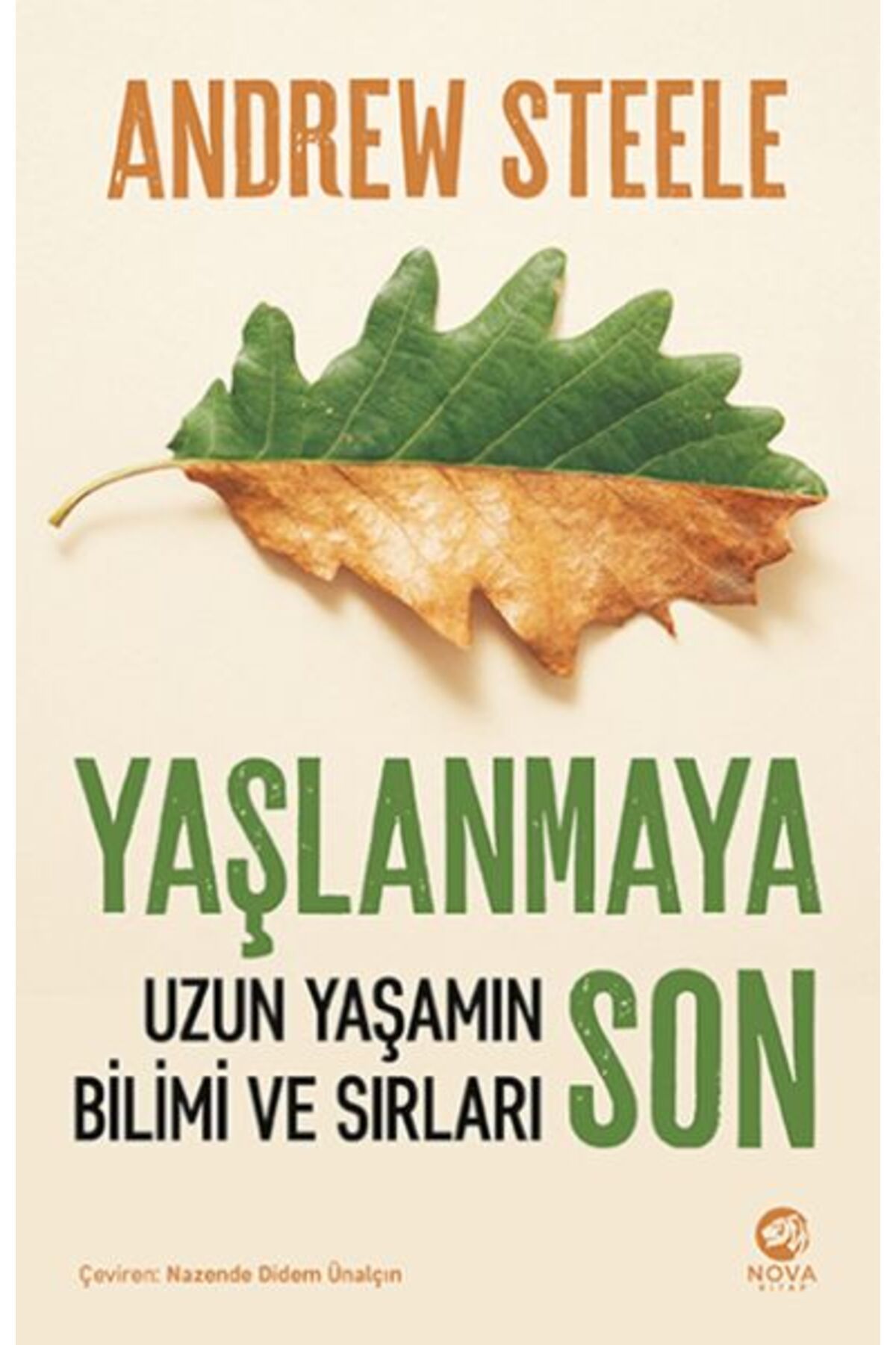 nova kitap Yaşlanmaya Son: Uzun Yaşamın Bilimi ve Sırları