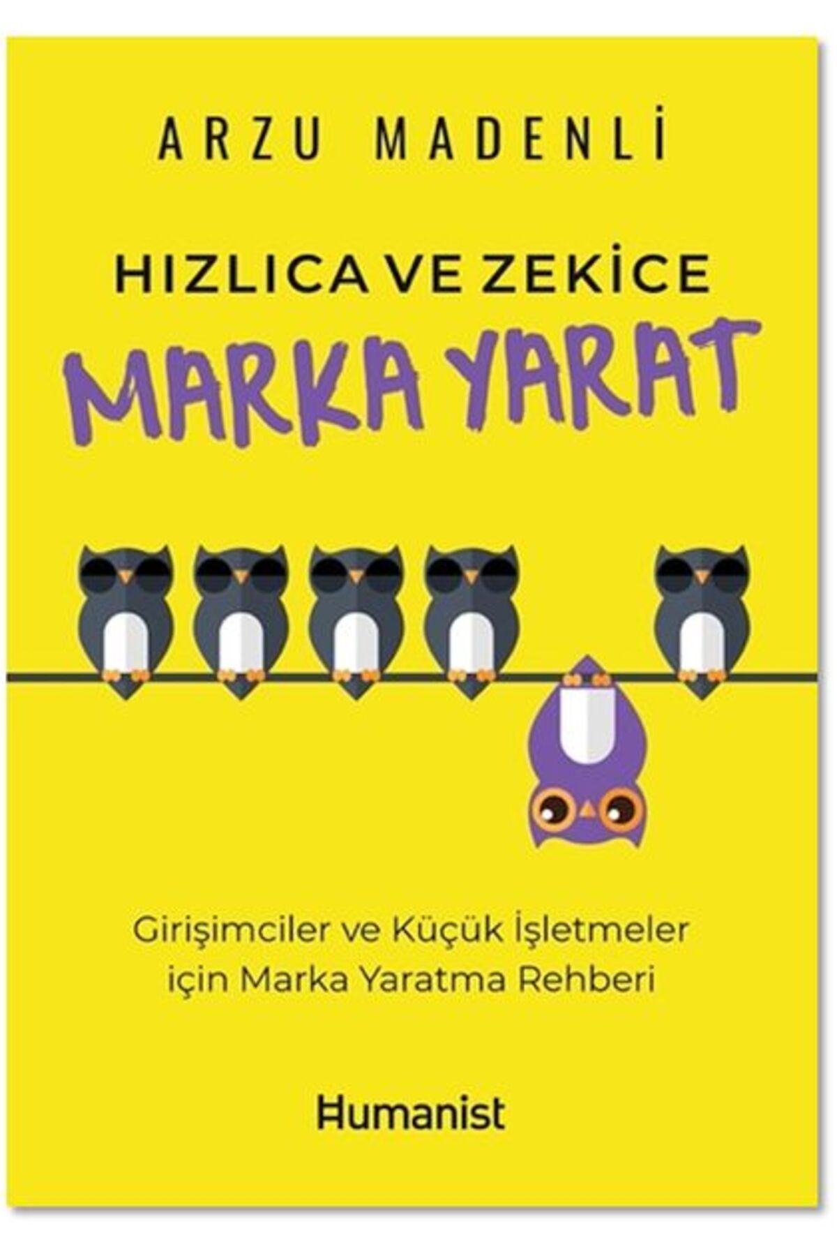 Hümanist Kitap Yayıncılık Hızlıca Ve Zekice Marka Yarat