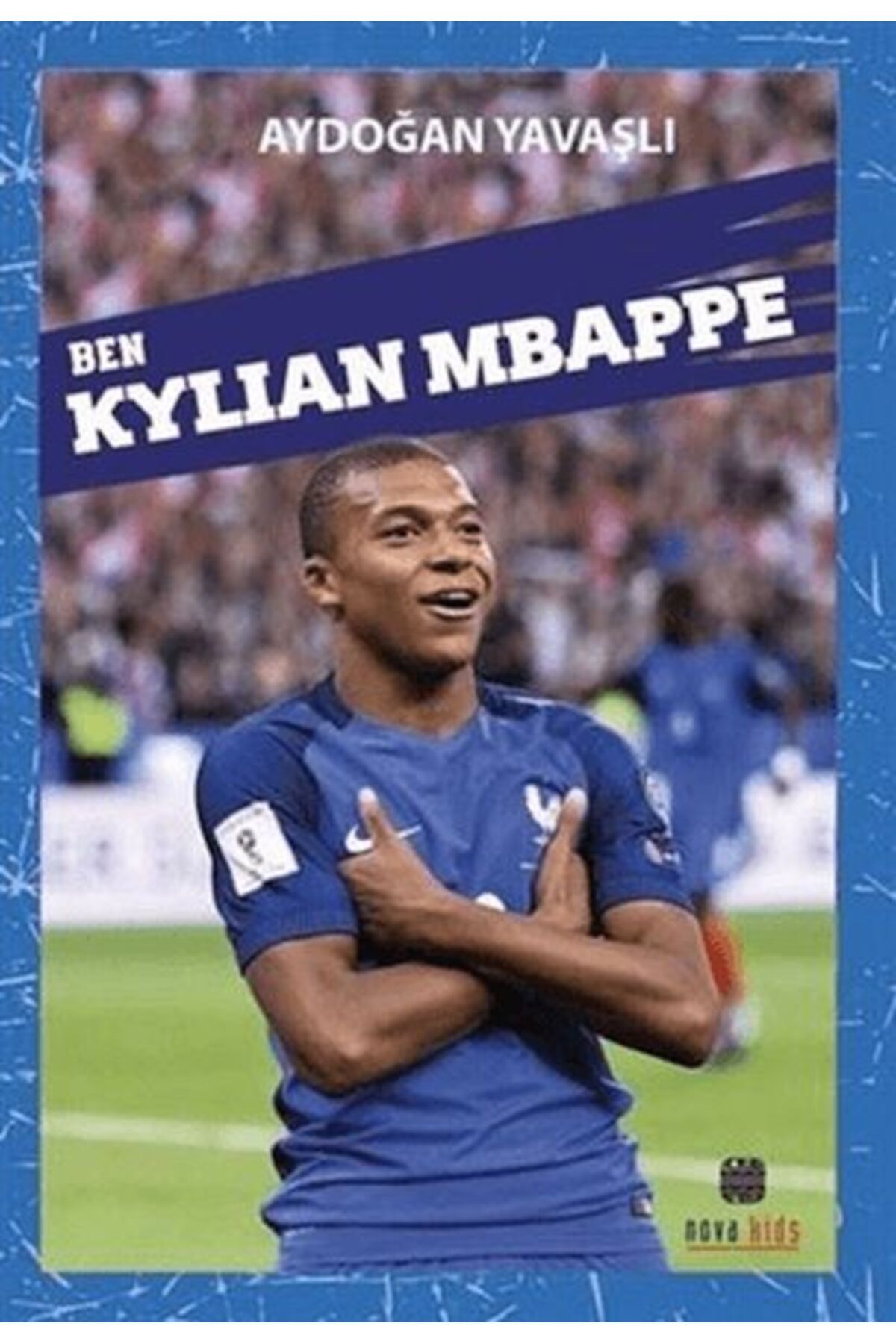 Destek Yayınları Ben Kylıan Mbappe