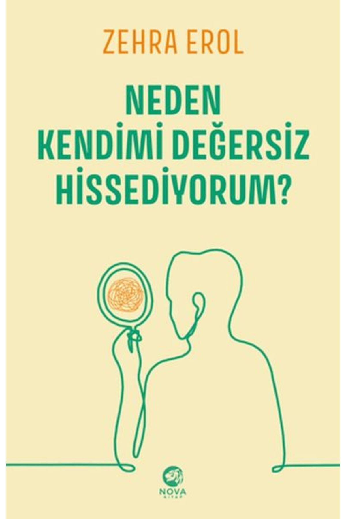 nova kitap Neden Kendimi Değersiz Hissediyorum?