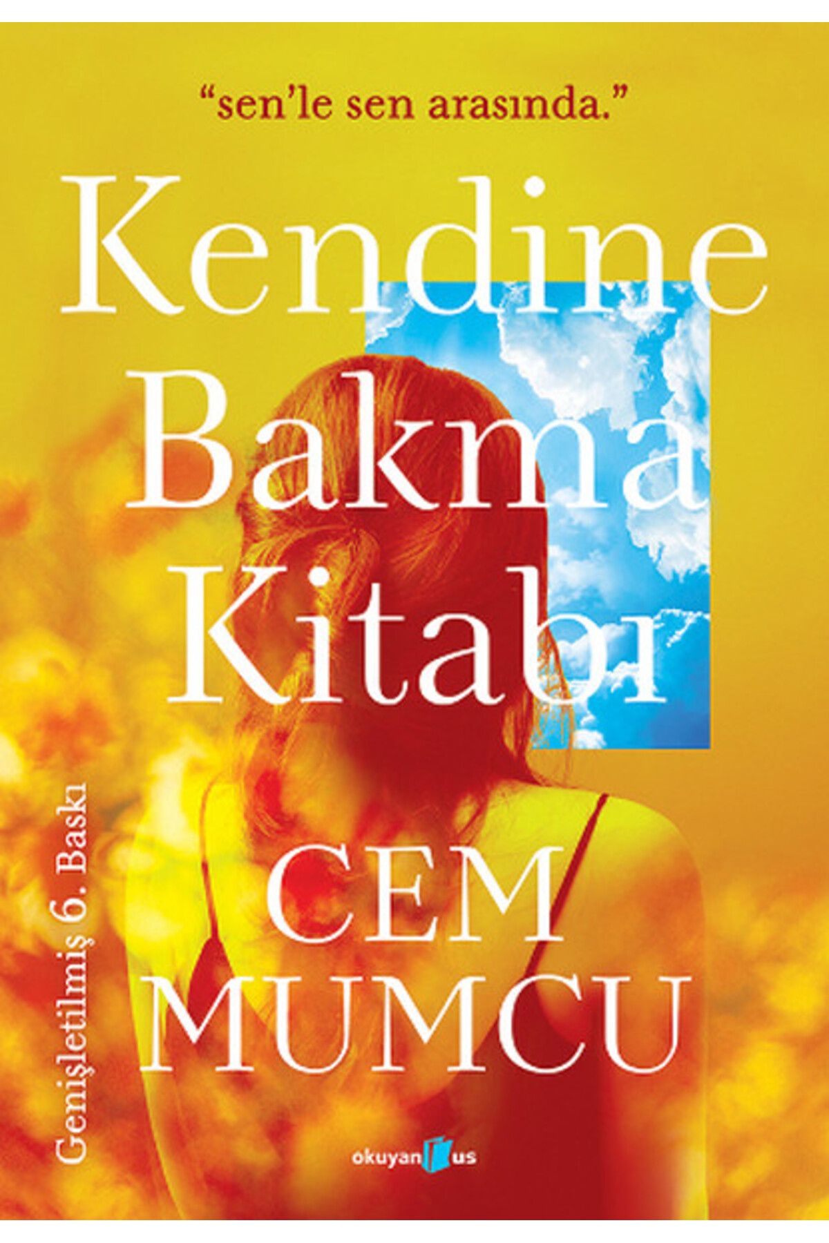 Okuyan Us Yayınevi Kendine Bakma Kitabı