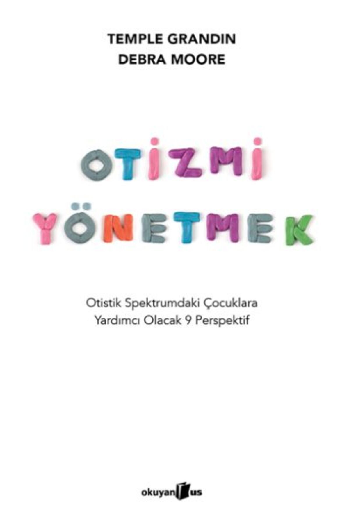 Okuyan Us Yayınevi Otizmi Yönetmek