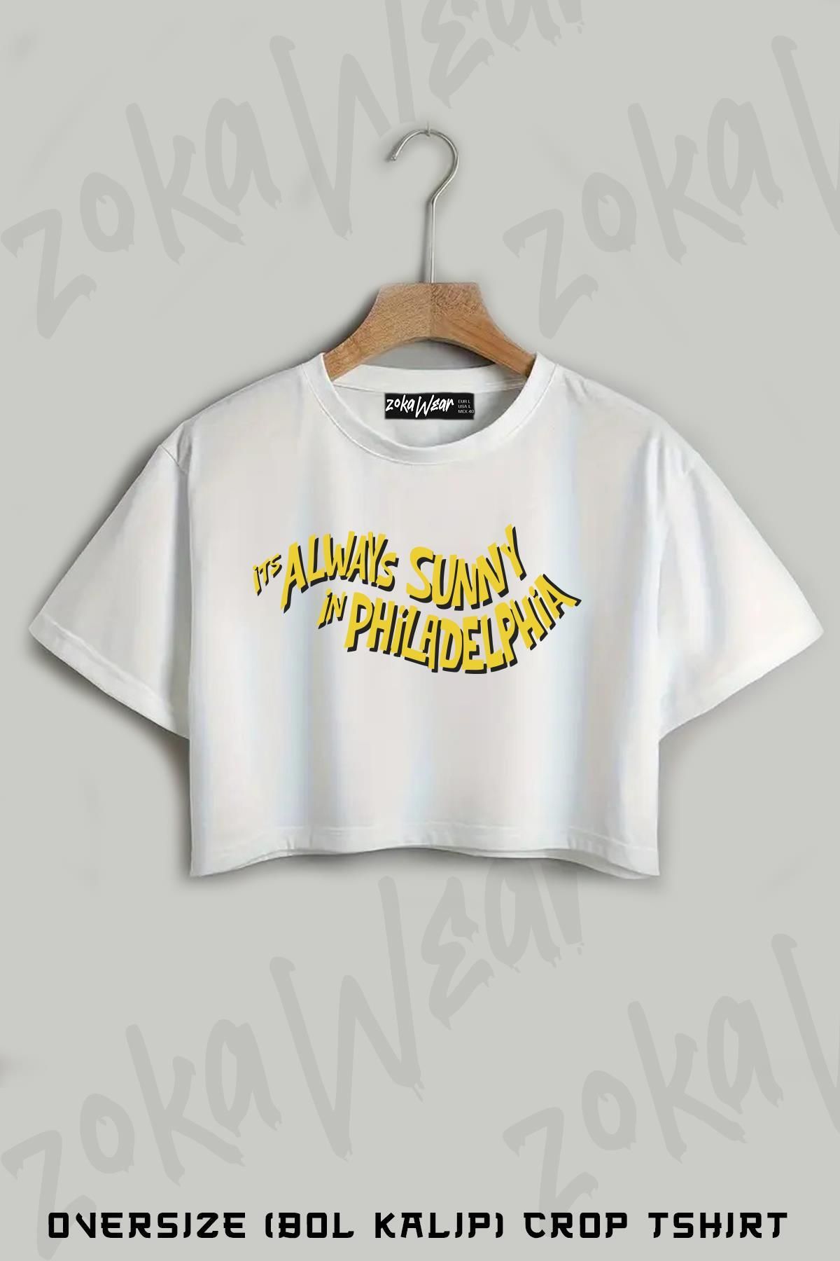 ZOKAWEAR It's Always Sunny In Philadelphi Baskılı Oversize Crop T-Shirt
