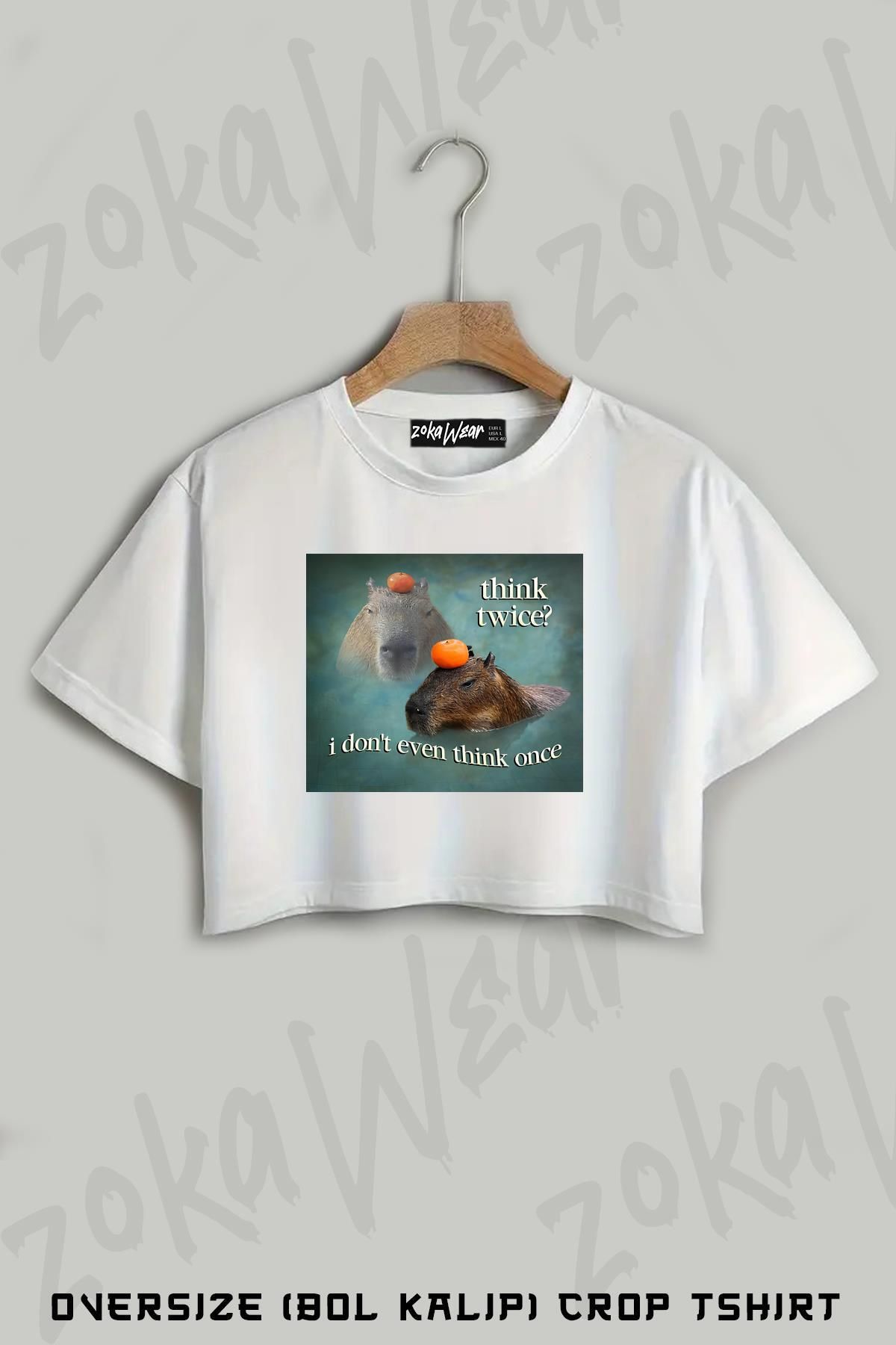 ZOKAWEAR Think Twice I Don't Even Think Once Capybara Word Art Baskılı Oversize Crop T-Shirt