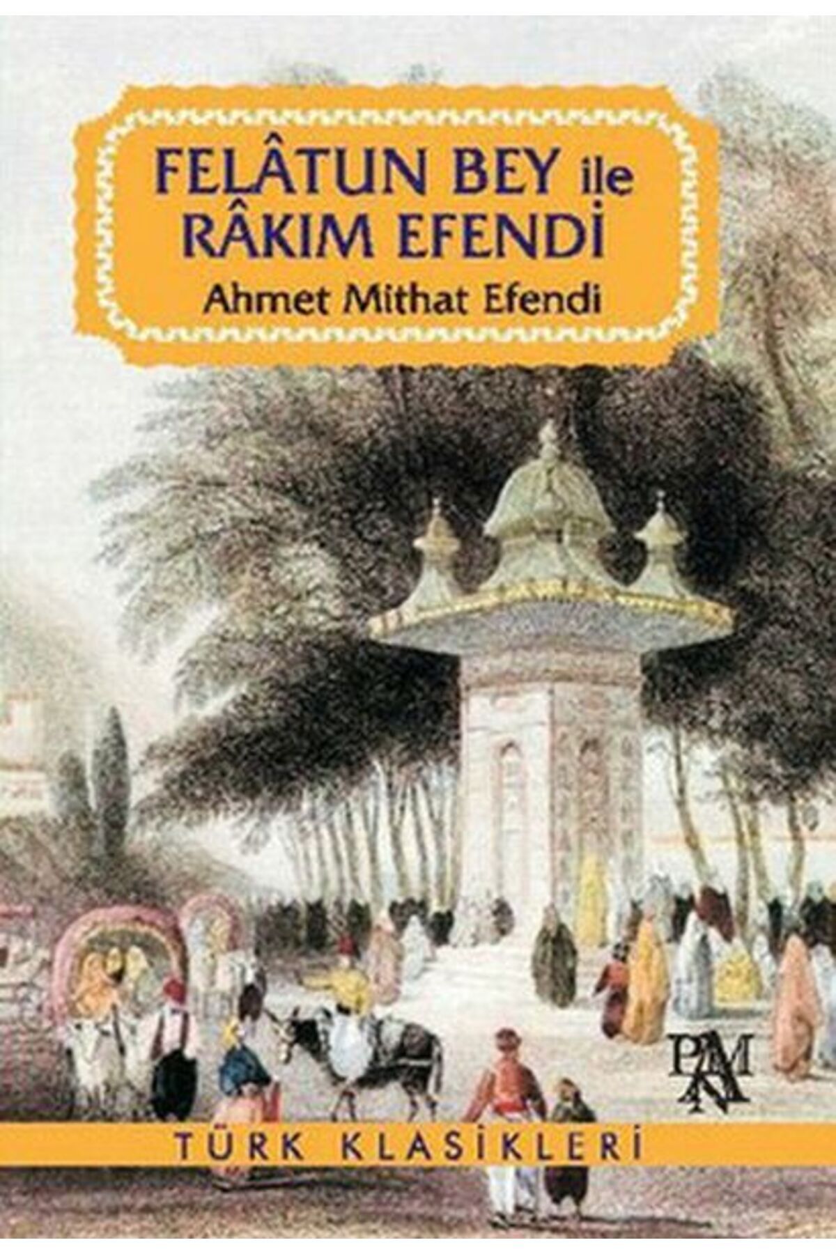 Panama Yayıncılık Felatun Bey ile Rakım Efendi