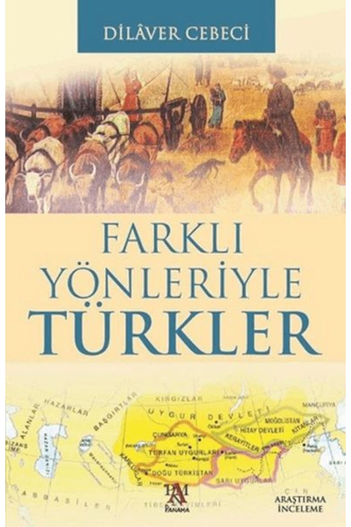 Panama Yayıncılık Farklı Yönleriyle Türkler