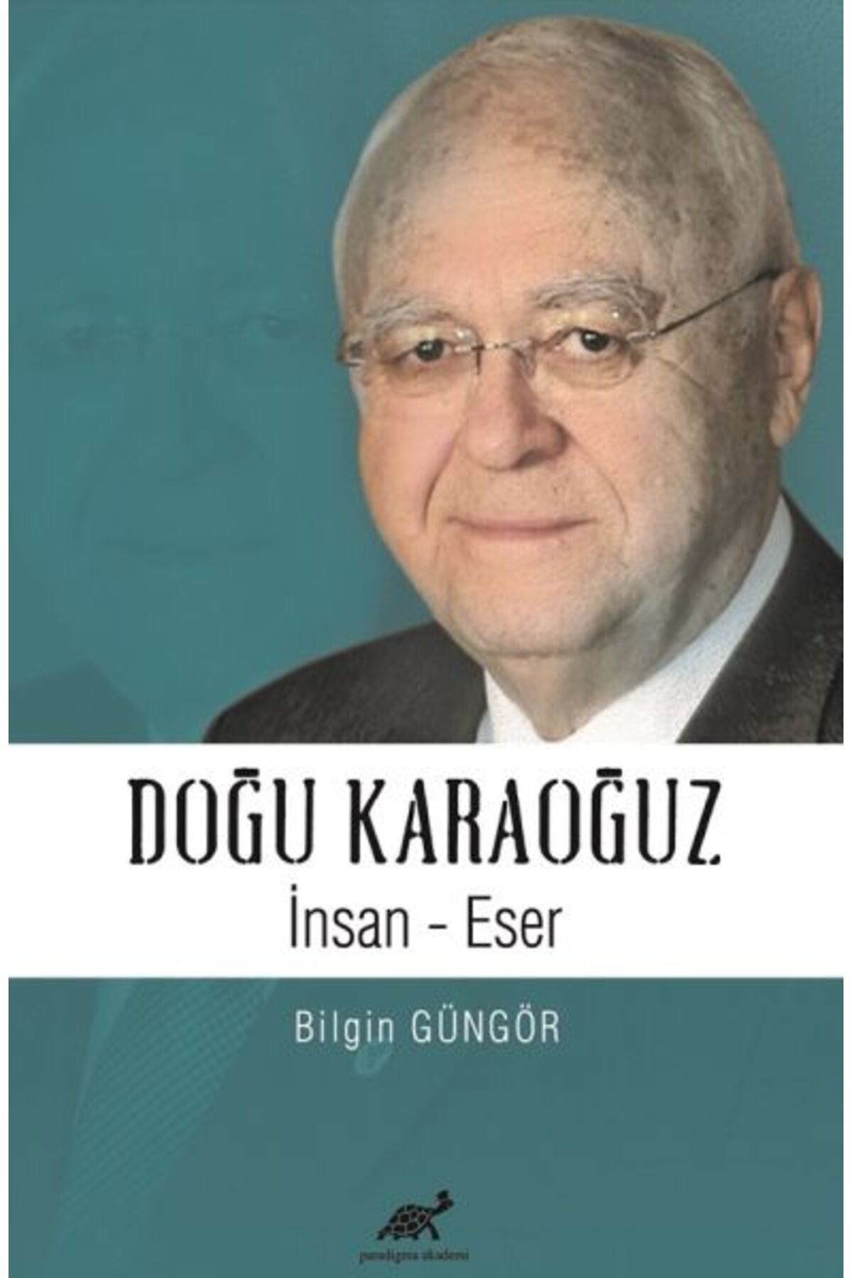 Paradigma Akademi Yayınları Doğu Karaoğuz İnsan - Eser