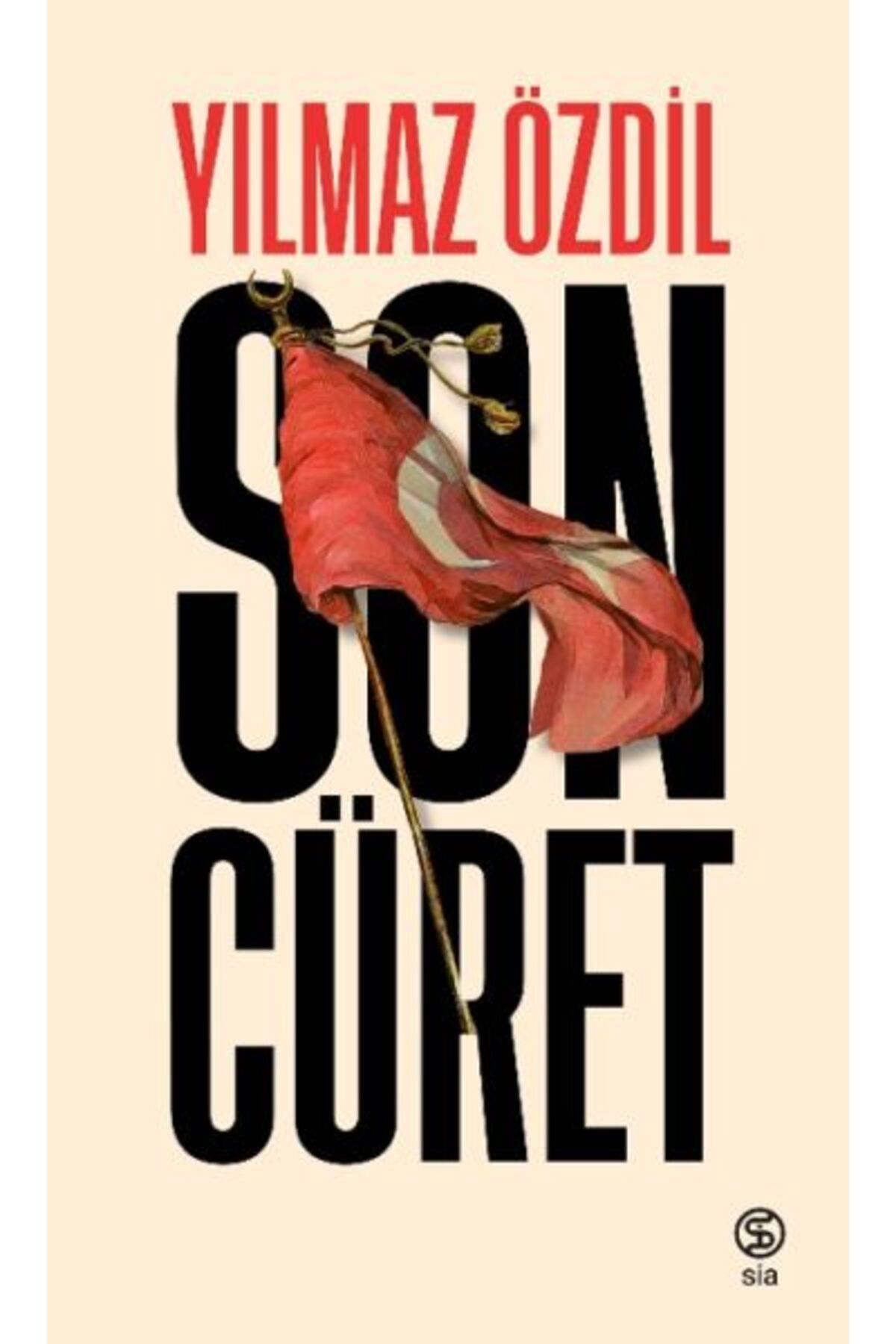 Sia Kitap Son Cüret - Ciltli
