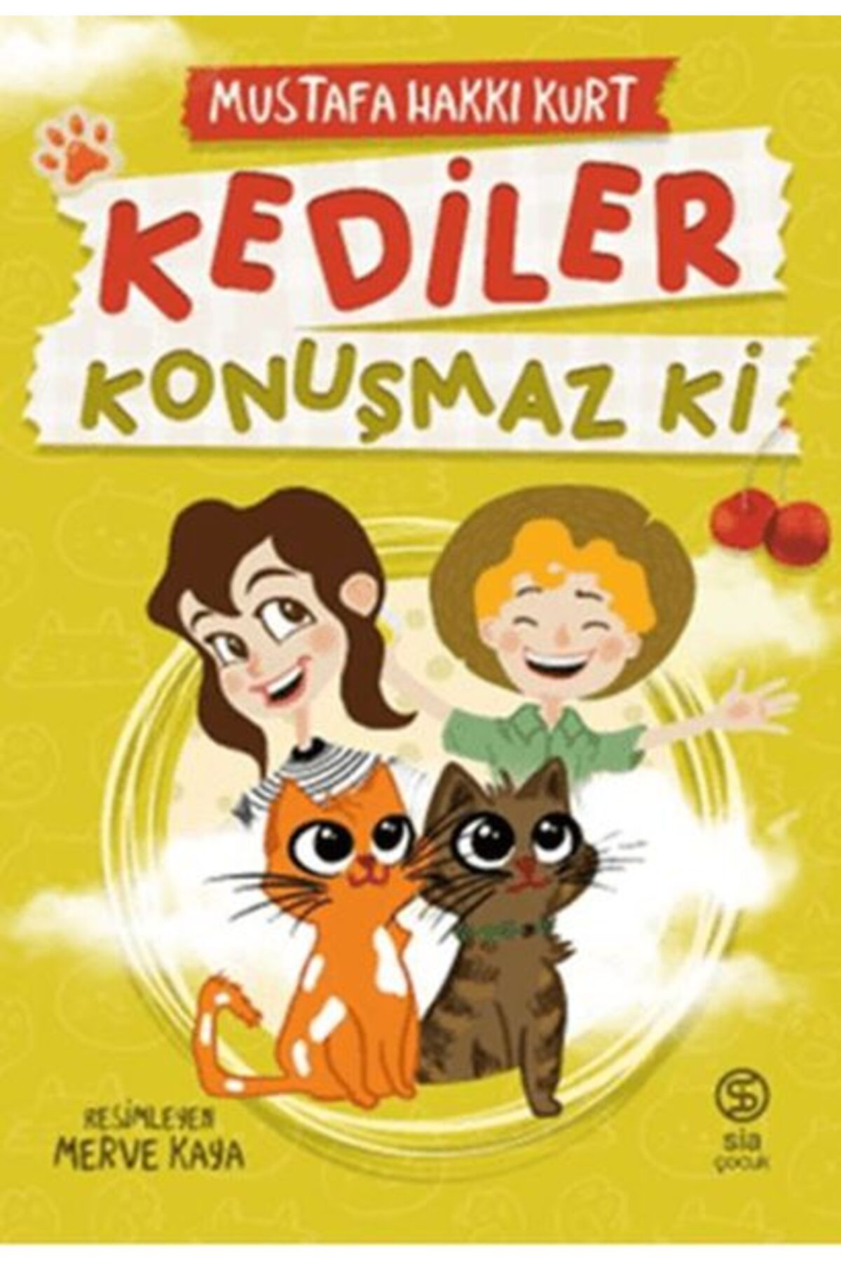 Sia Kitap Kediler Konuşmaz Ki