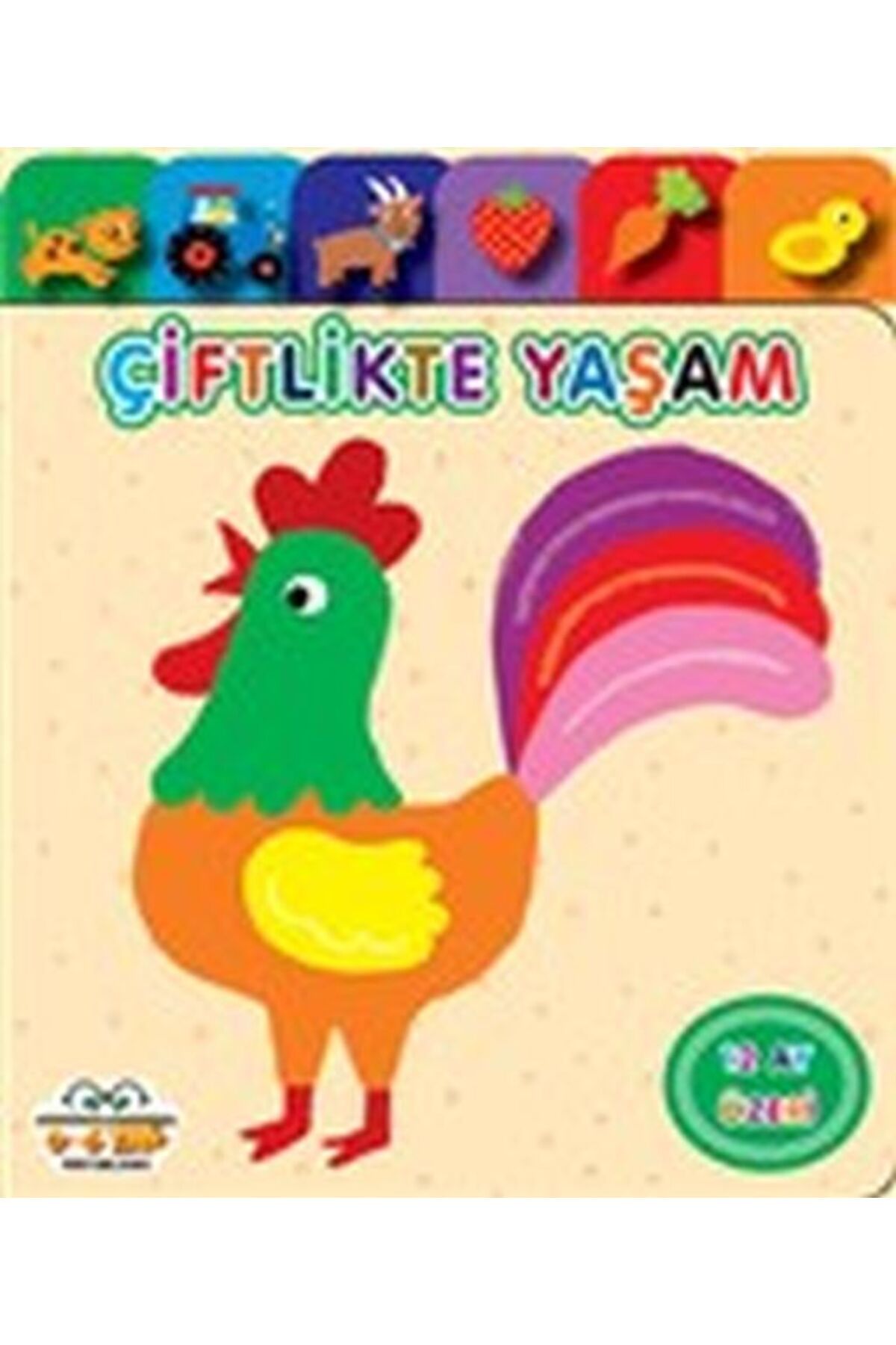 0-6 Yaş Yayınları Yavru Ördek Serisi - Çiftlikte Yaşam