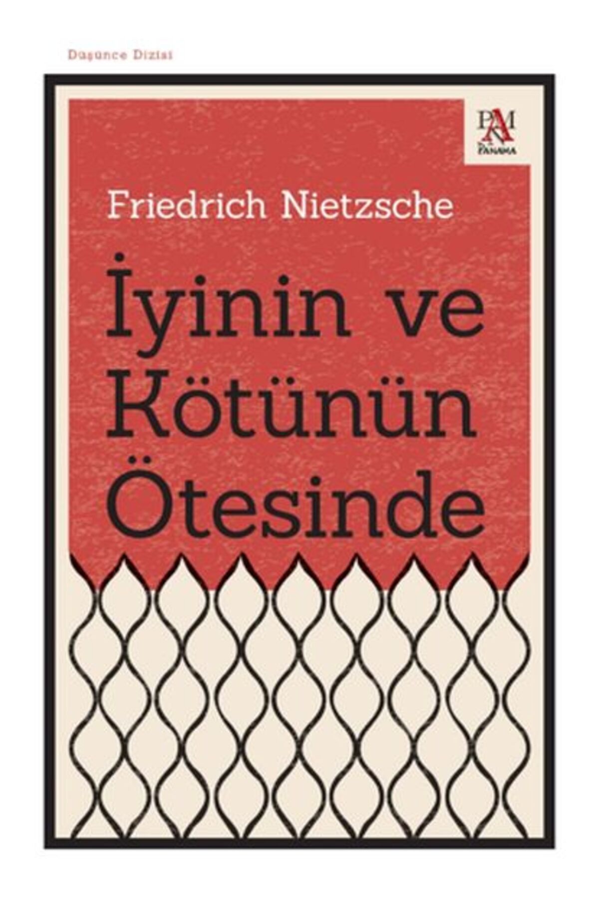 Panama Yayıncılık İyinin ve Kötünün Ötesinde